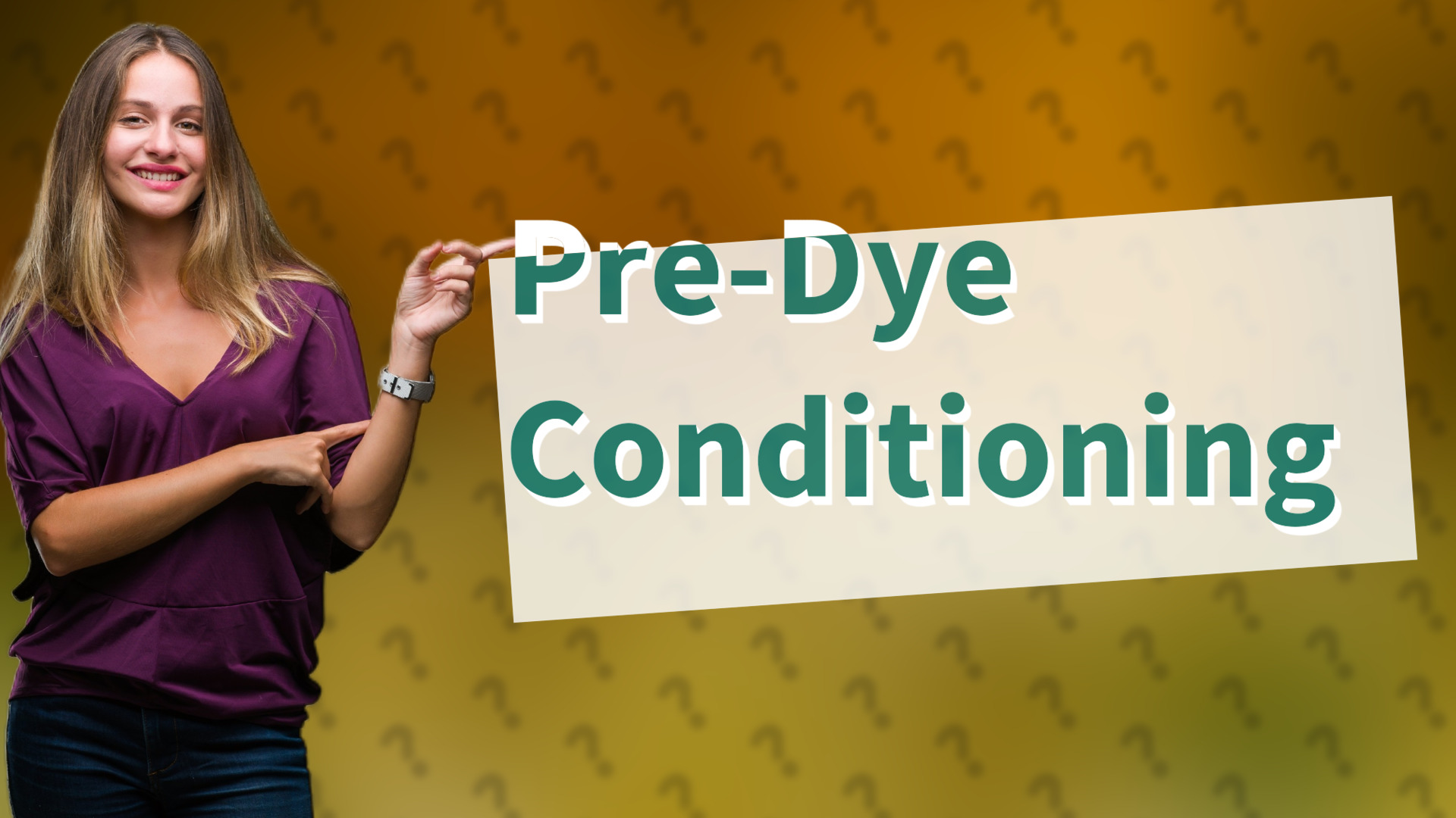 Pre-Dye Conditioning