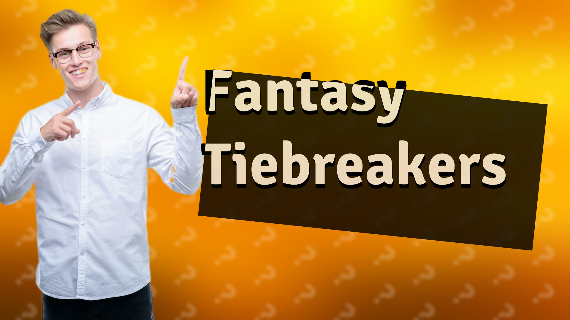 Fantasy Tiebreakers
