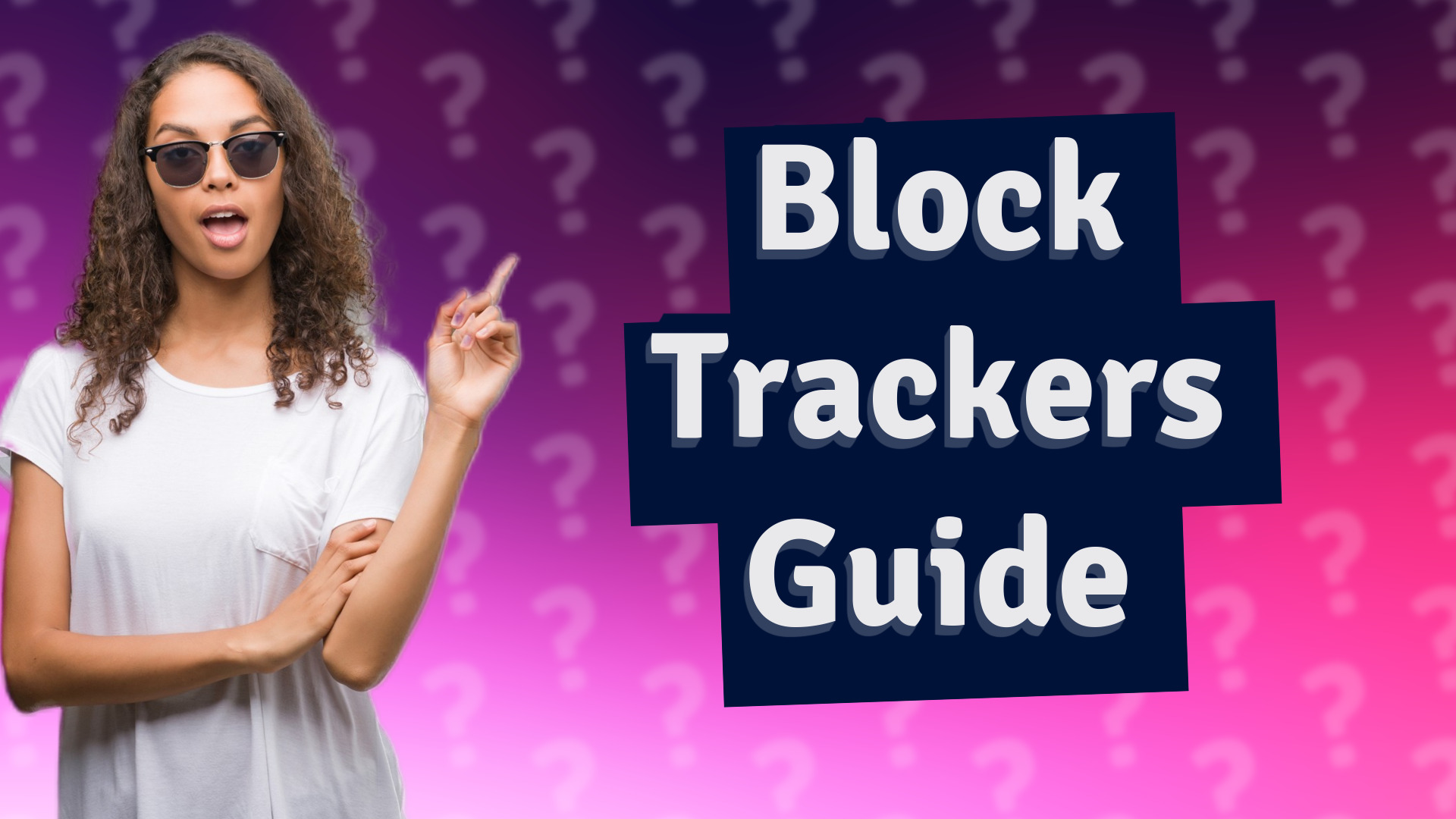 Block Trackers Guide