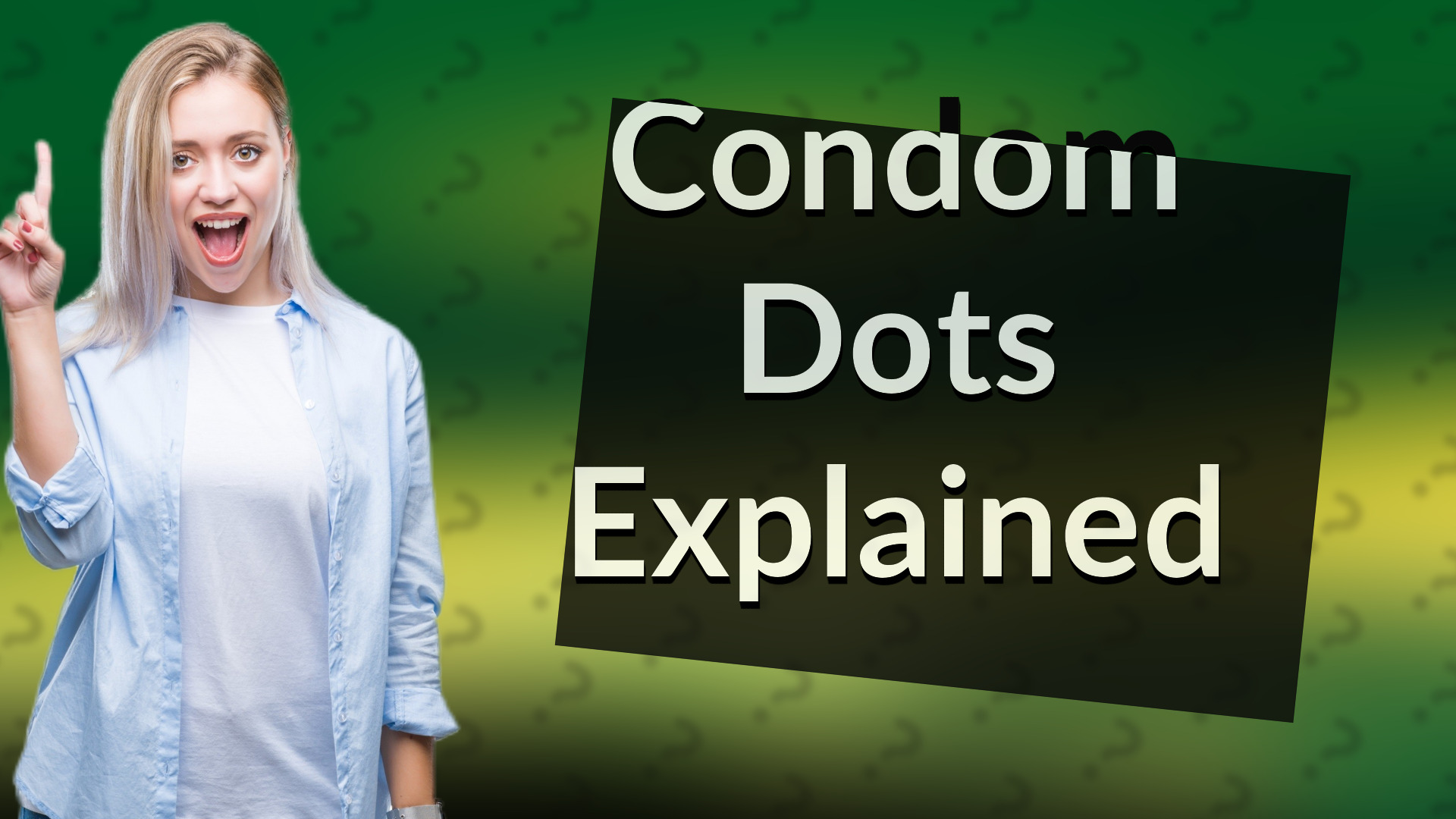 Condom Dots Explained