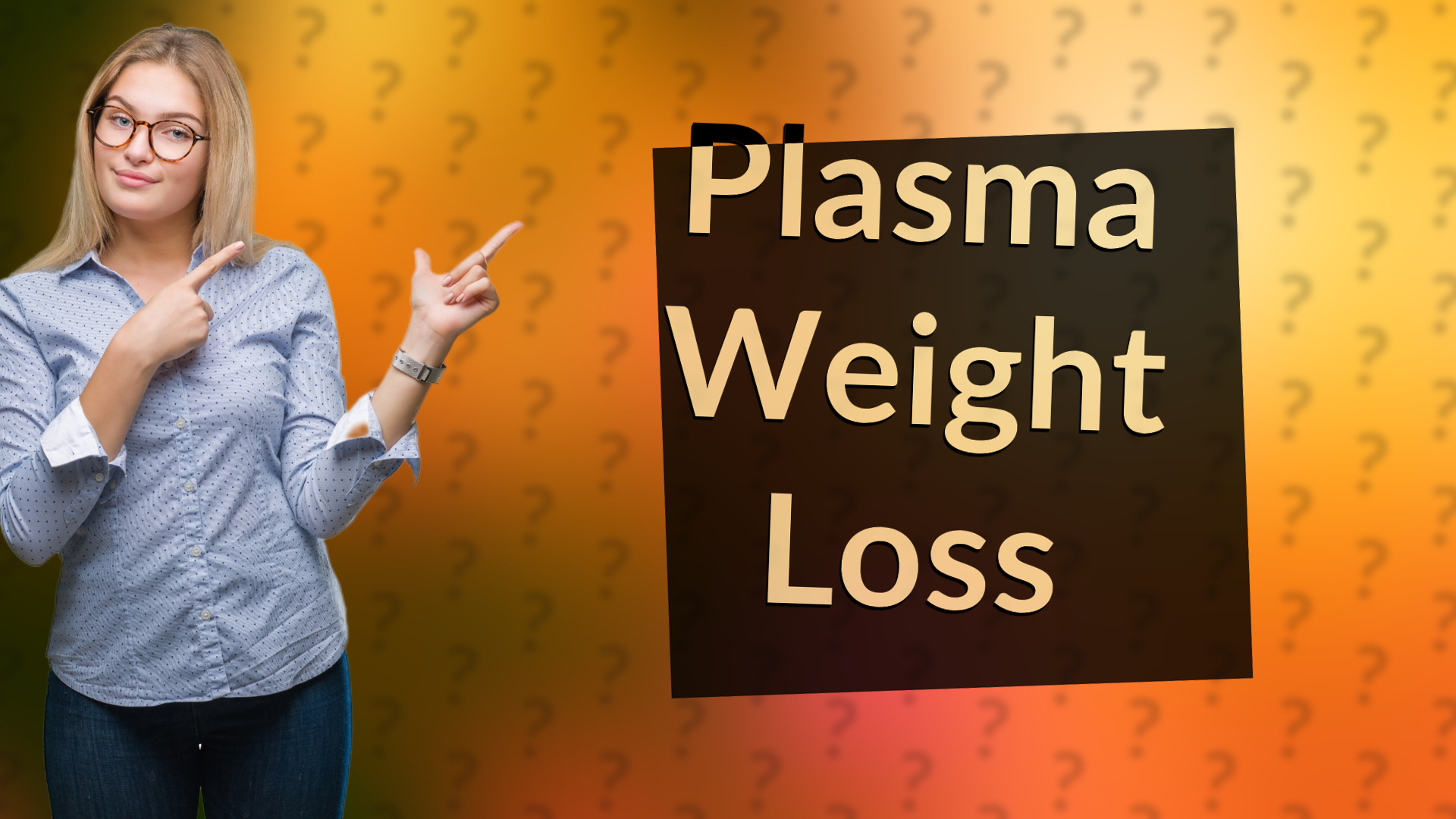 Plasma Weight Loss