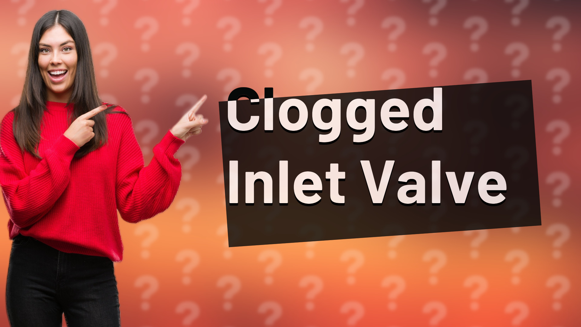 Clogged Inlet Valve