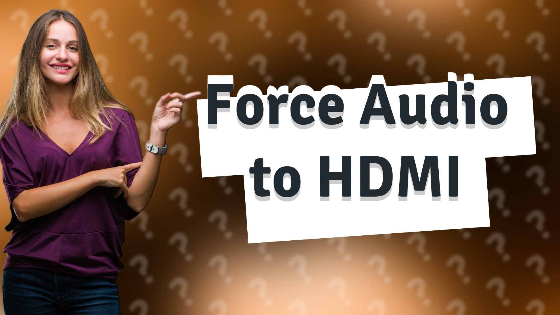 Force Audio to HDMI