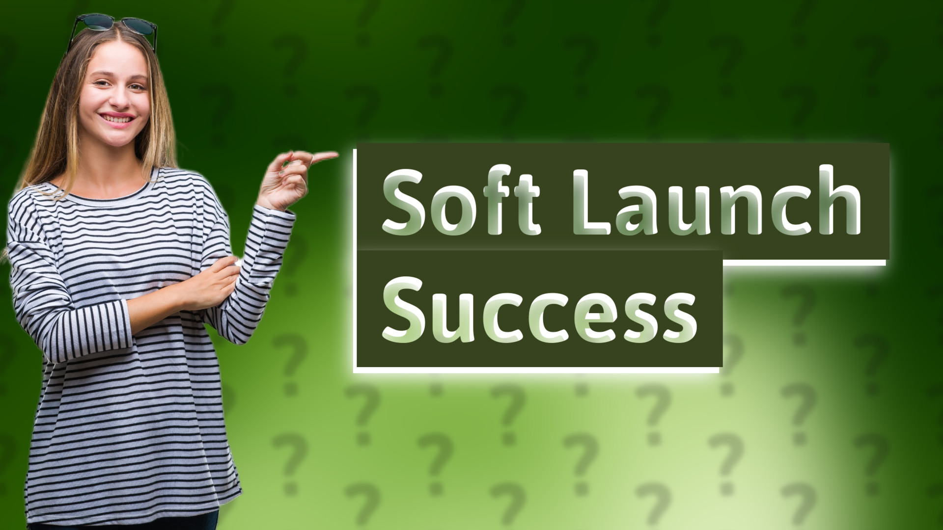Soft Launch Success