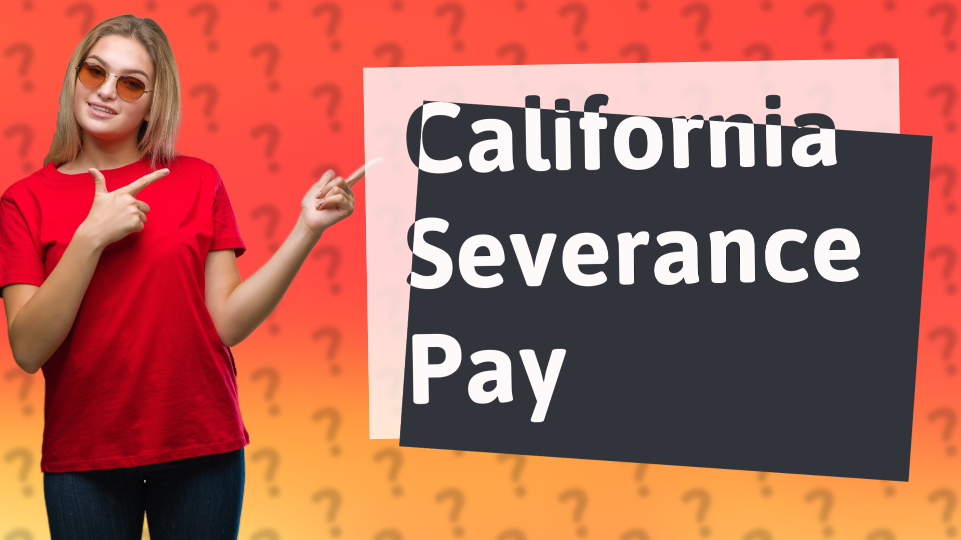 California Severance Pay