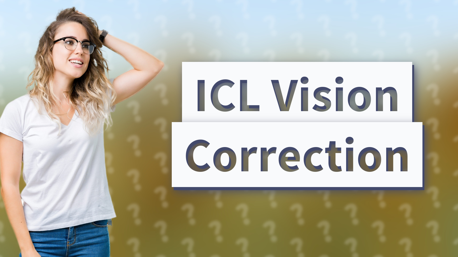 ICL Vision Correction