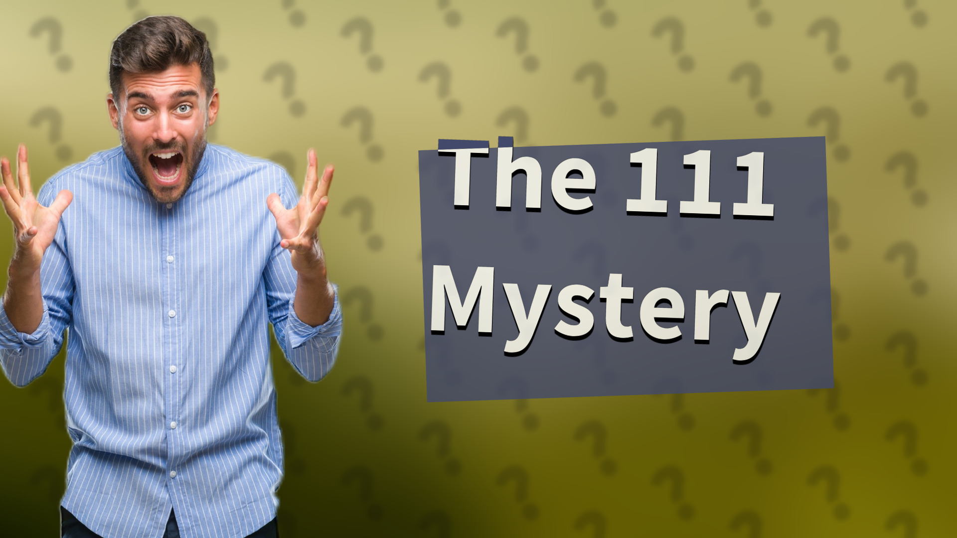 The 111 Mystery
