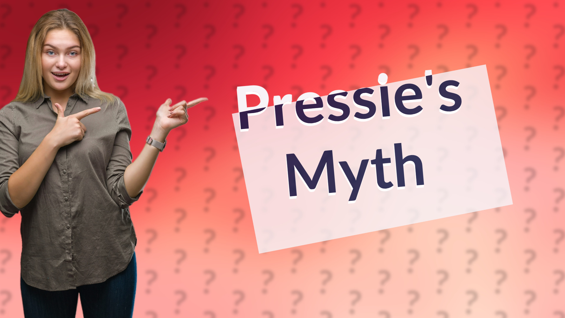 Pressie's Myth
