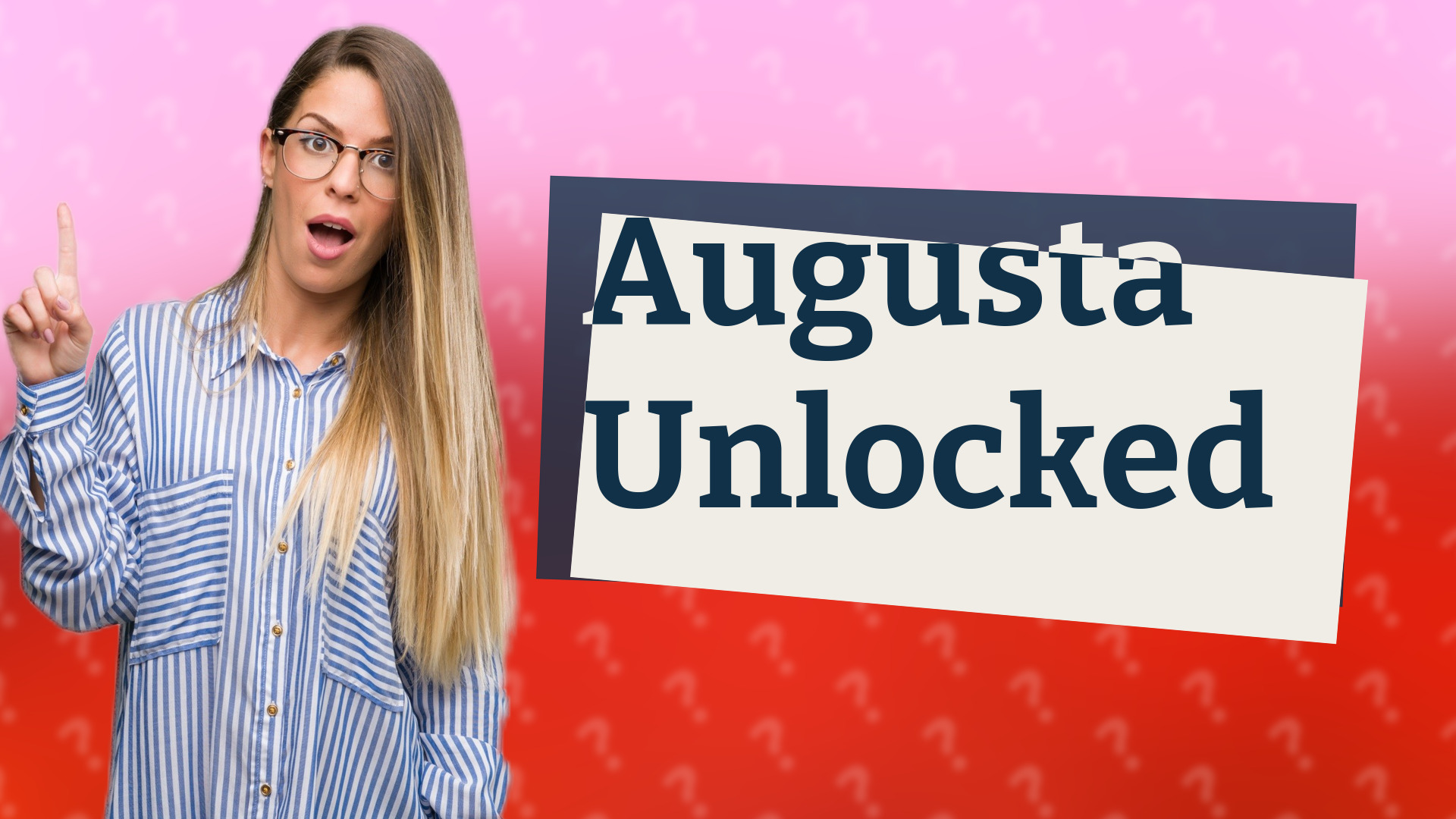 Augusta Unlocked