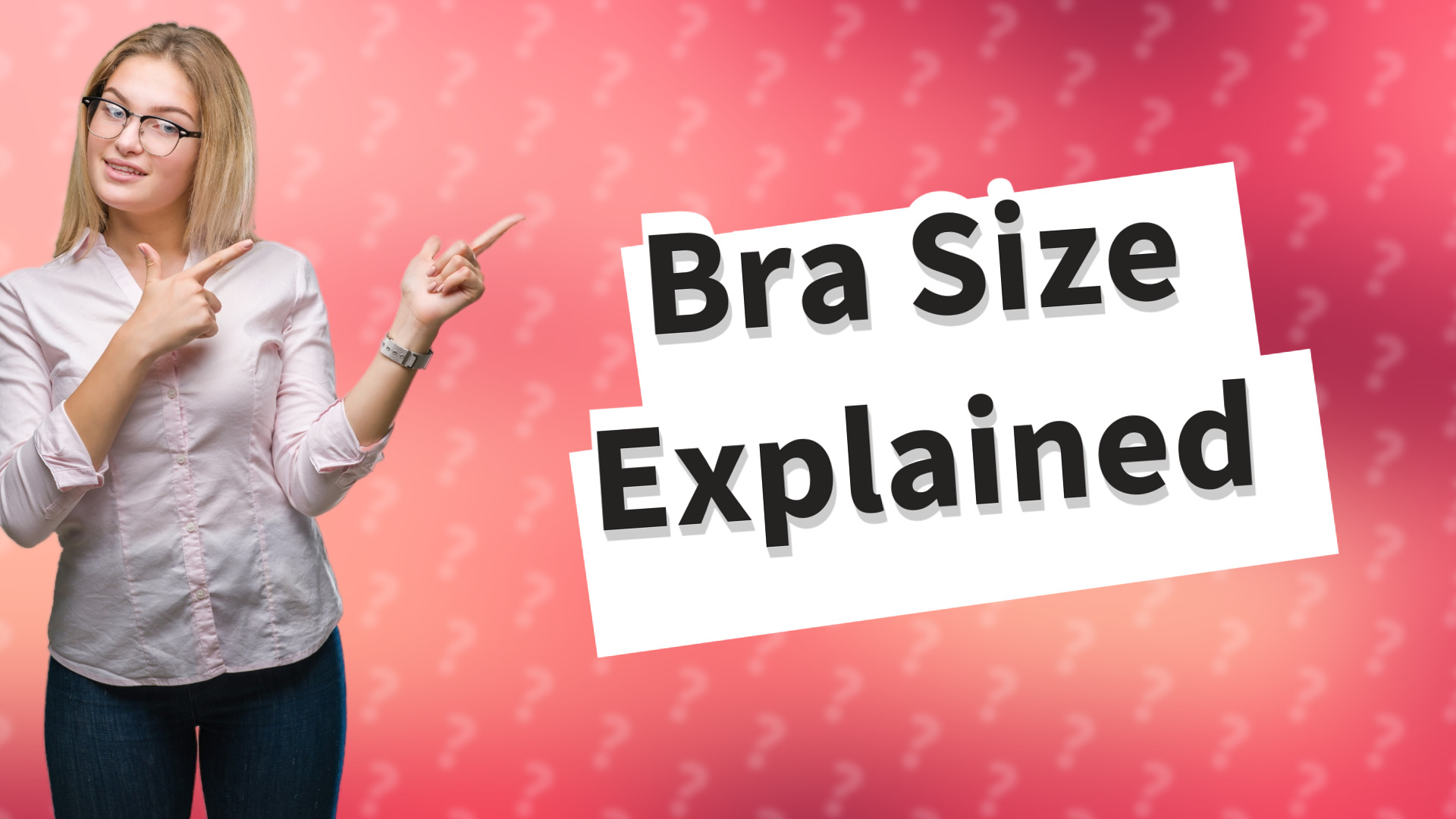 Bra Size Explained