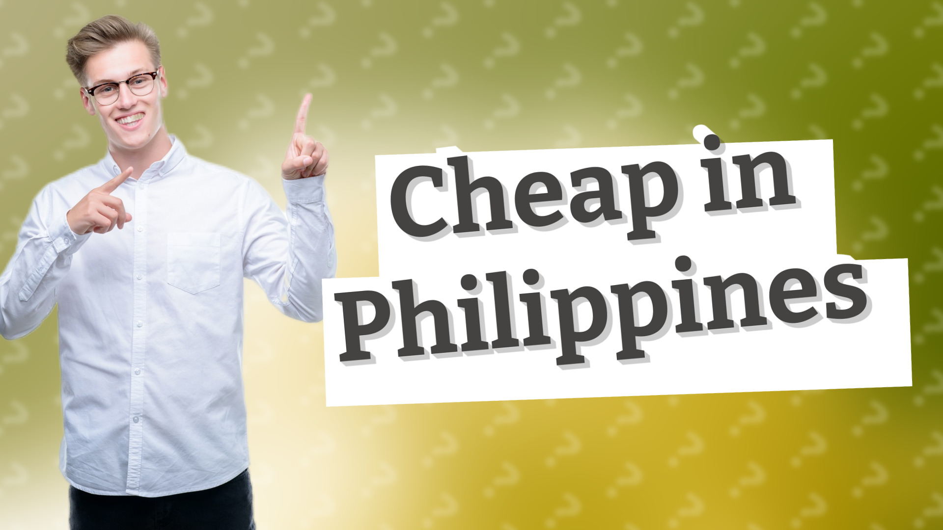 Cheap in Philippines
