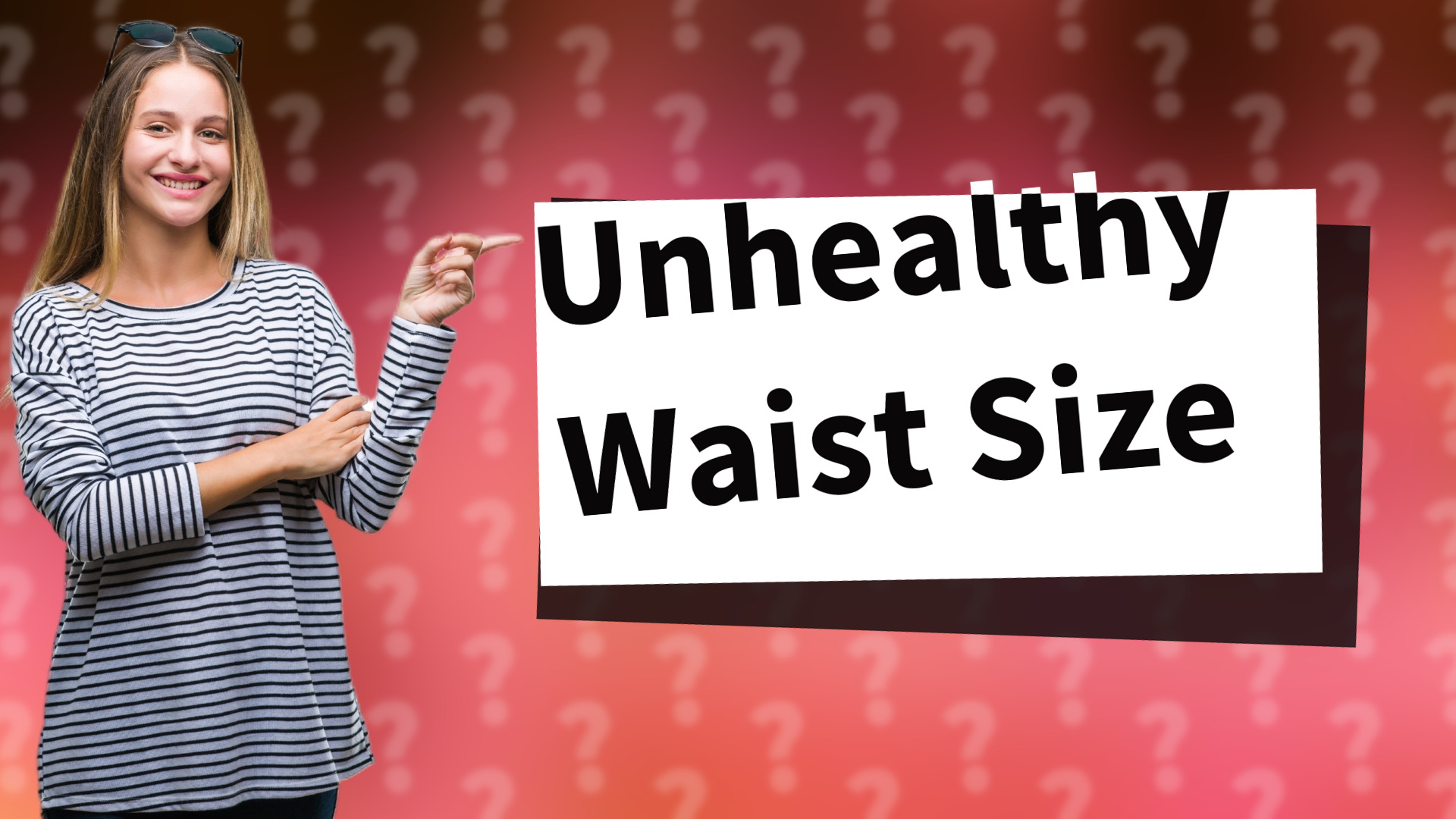 Unhealthy Waist Size