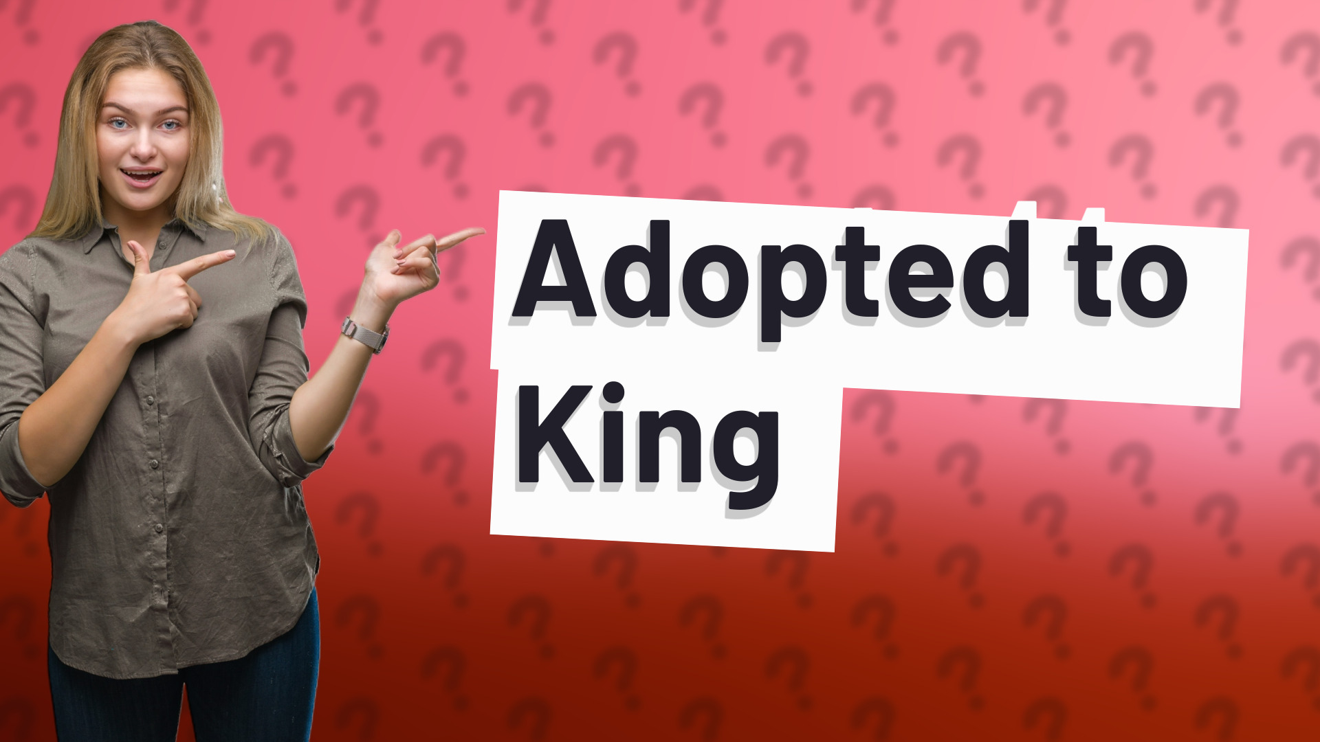 Adopted to King