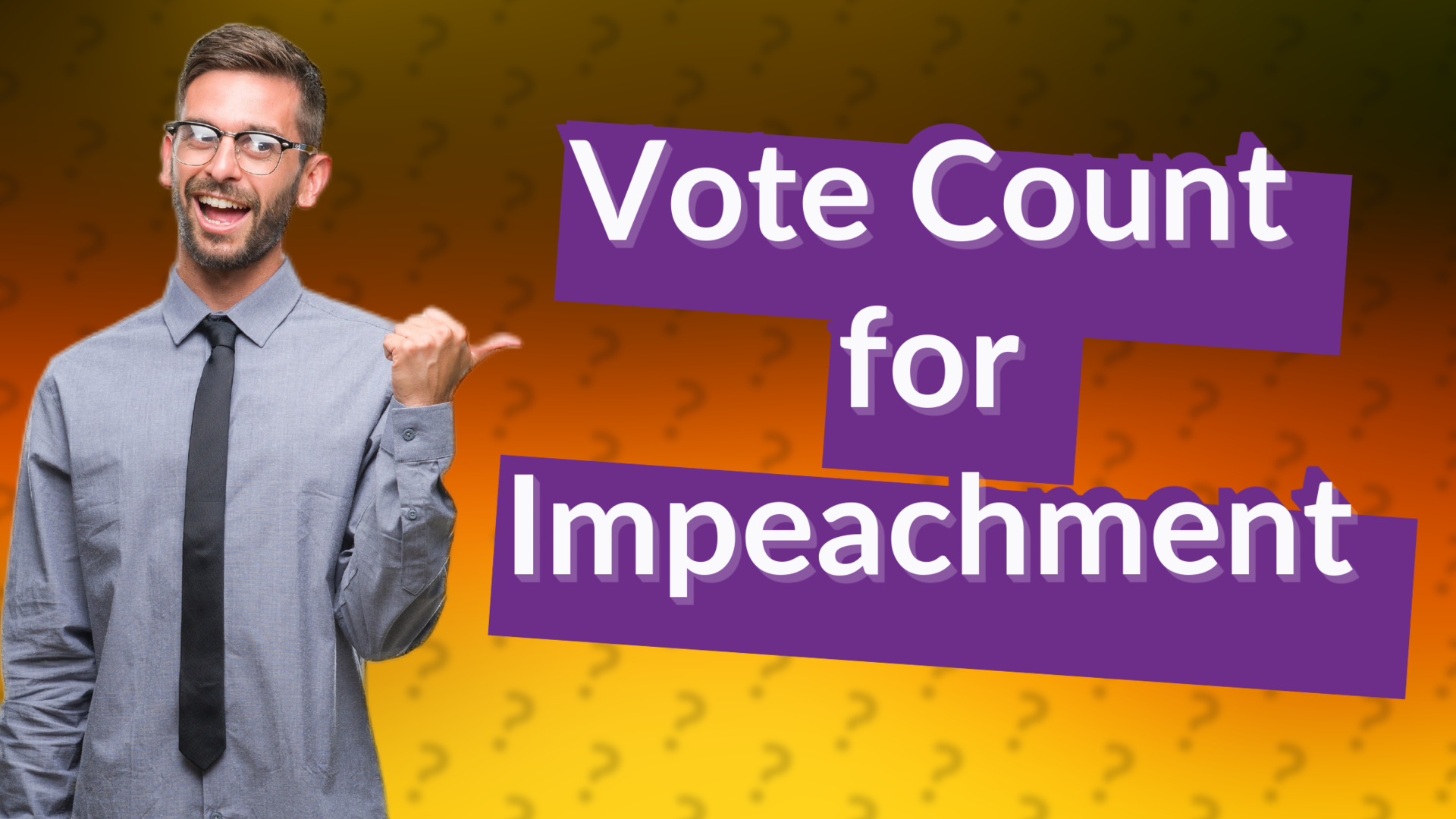 Vote Count for Impeachment