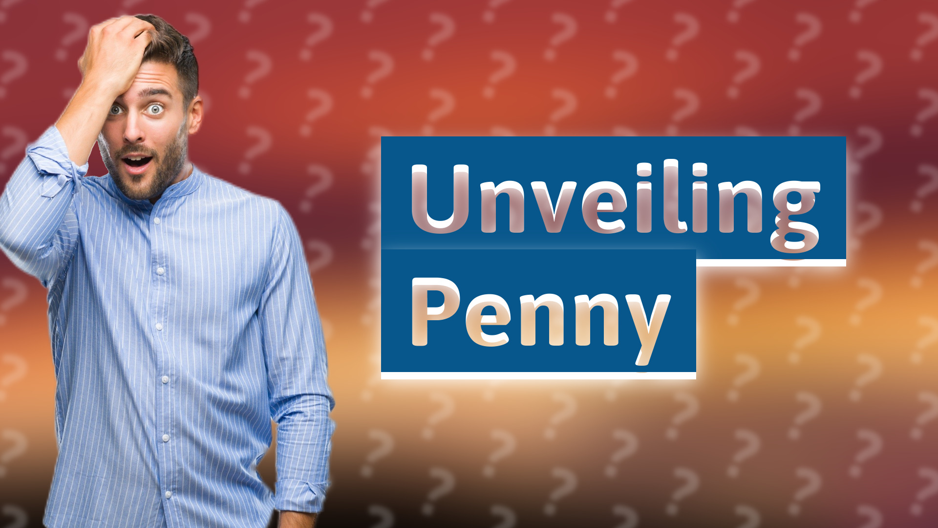 Unveiling Penny