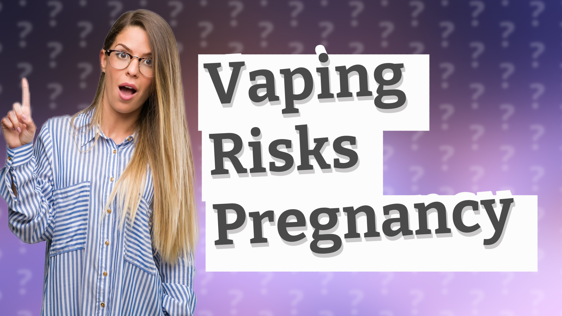 Vaping Risks Pregnancy