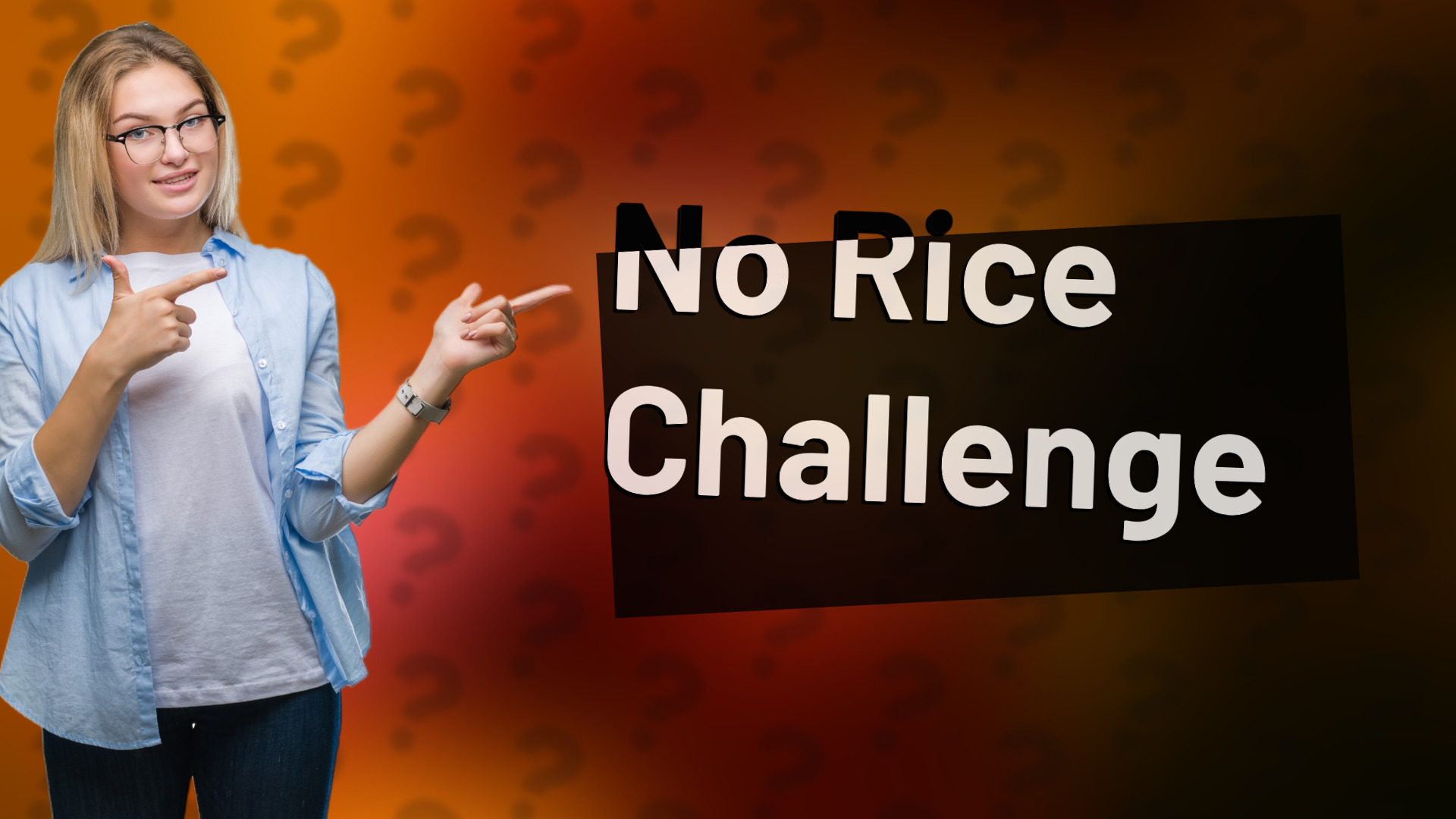 No Rice Challenge