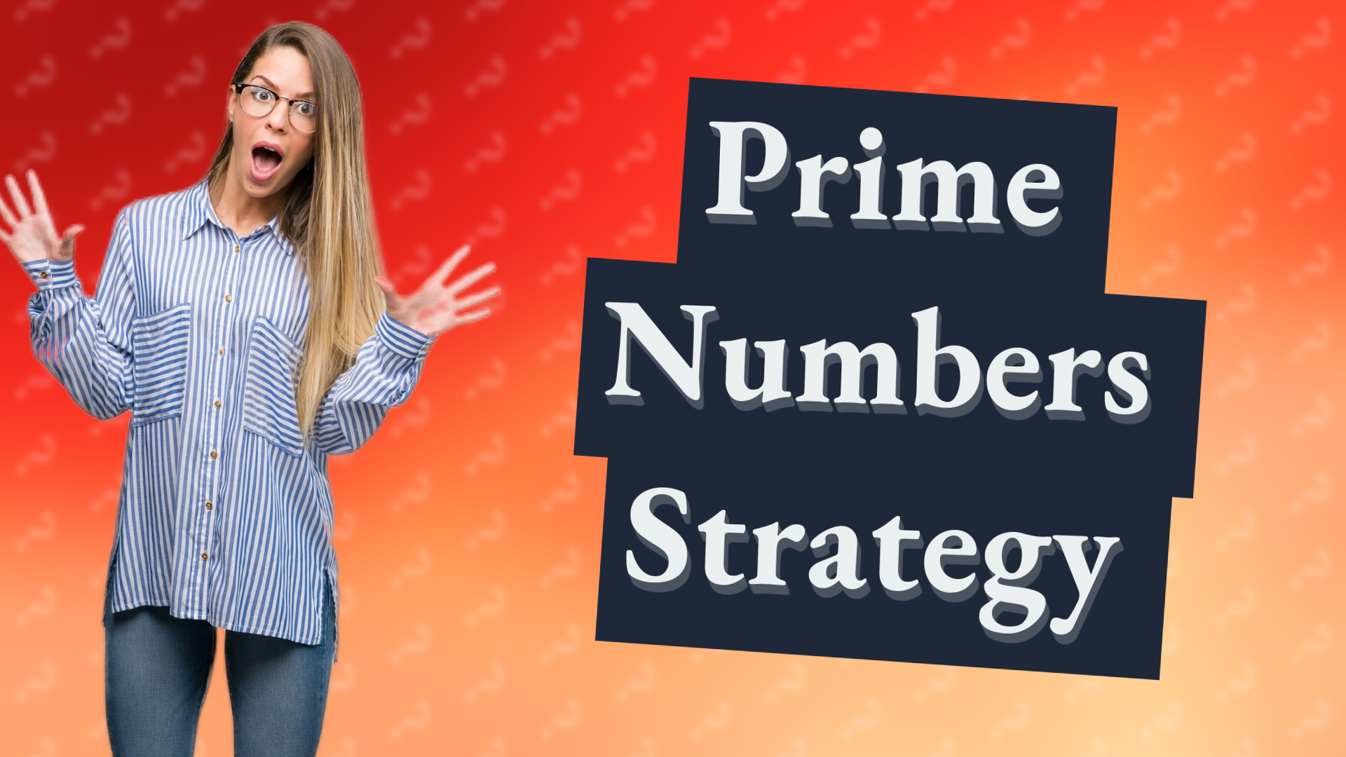 Prime Numbers Strategy