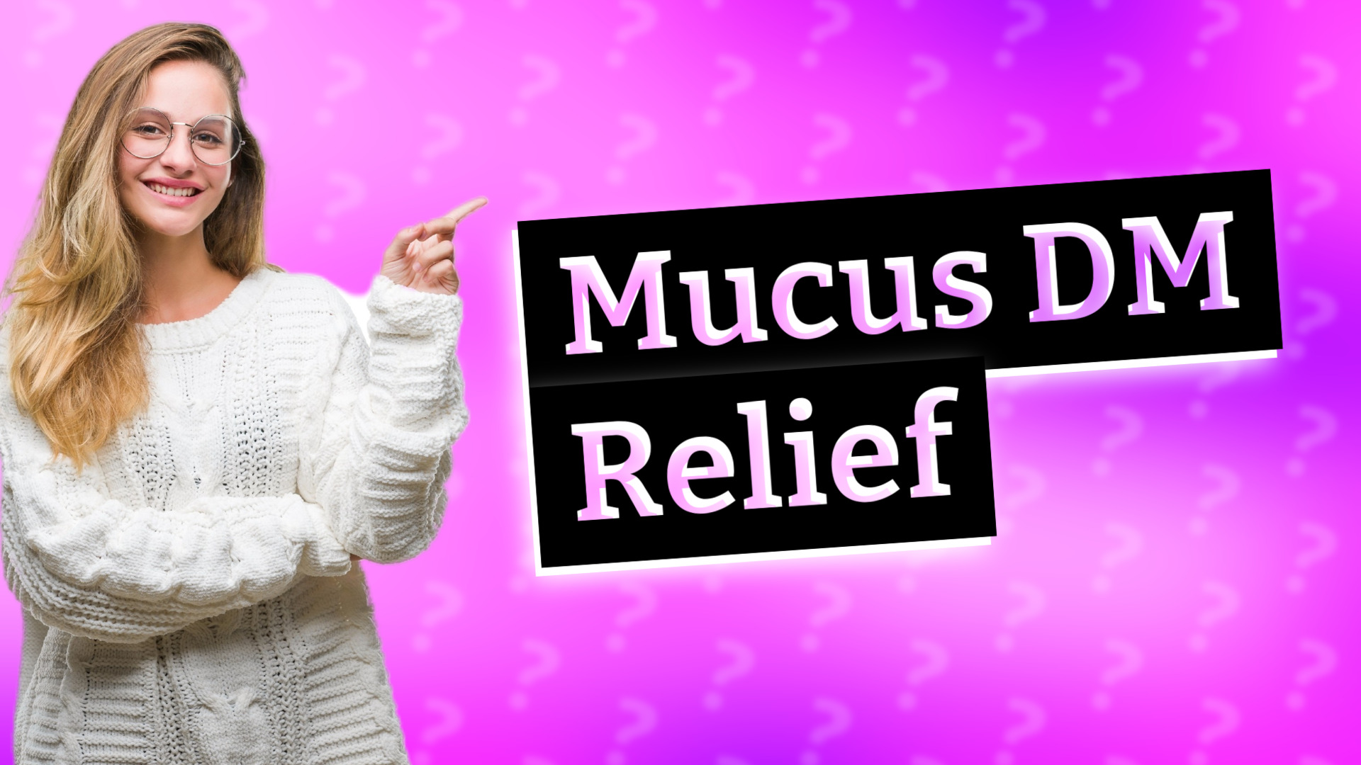 Mucus DM Relief