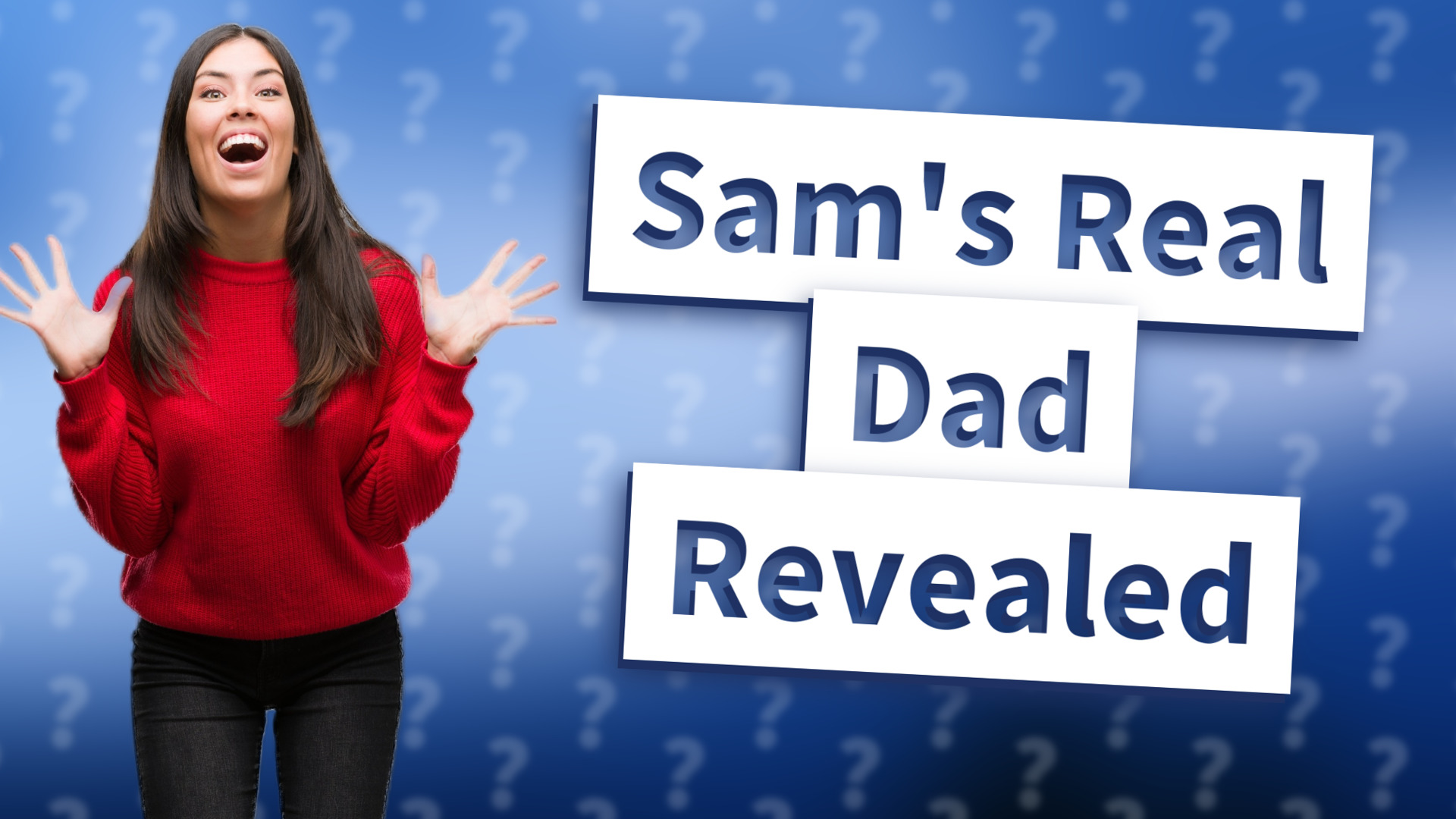 Sam's Real Dad Revealed