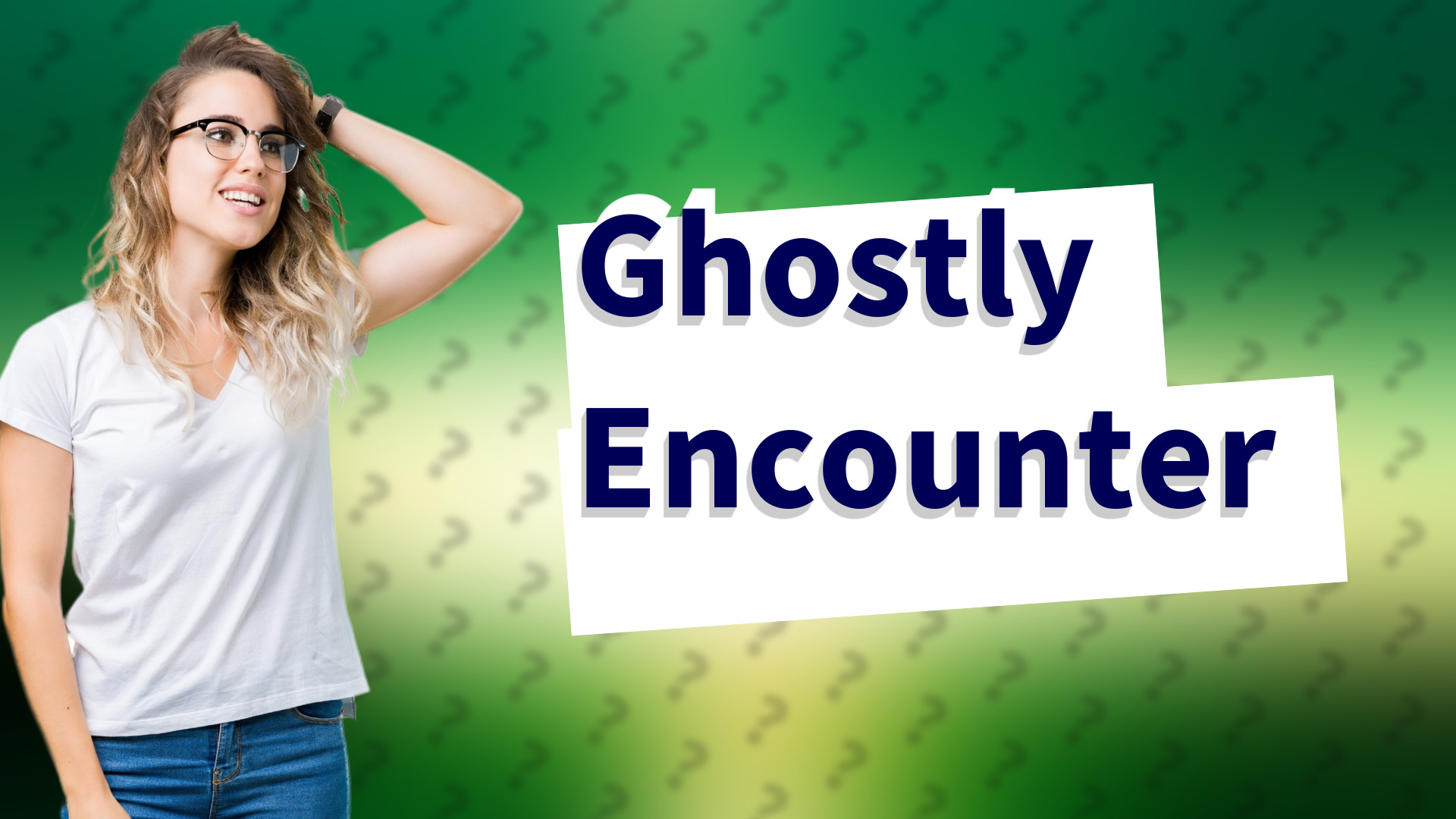 Ghostly Encounter