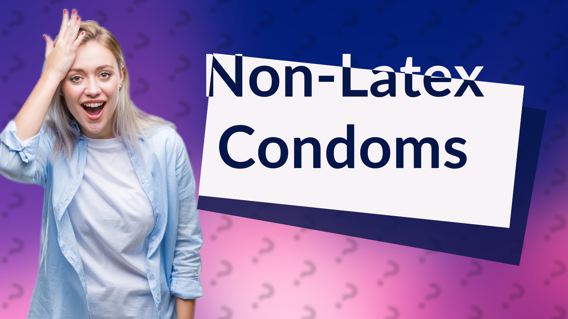 Non-Latex Condoms