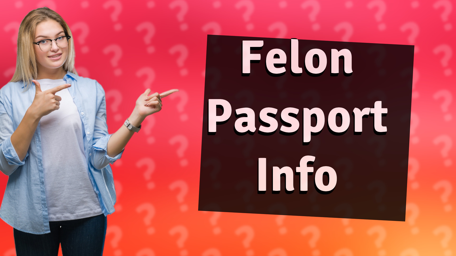 Felon Passport Info