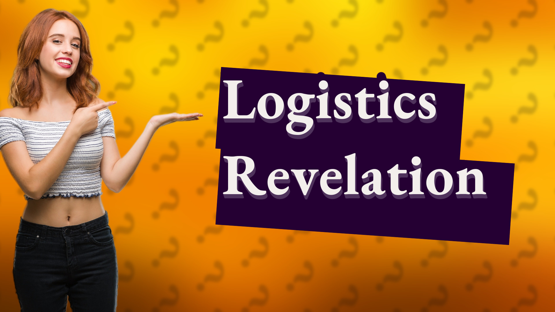 Logistics Revelation