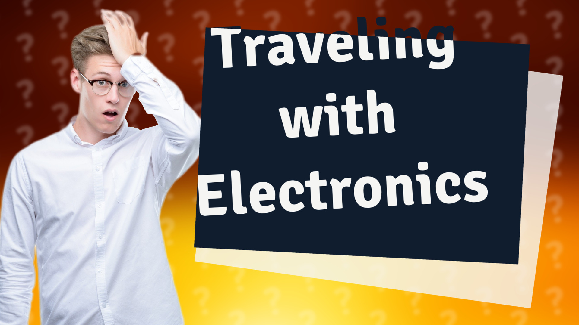 Traveling with Electronics