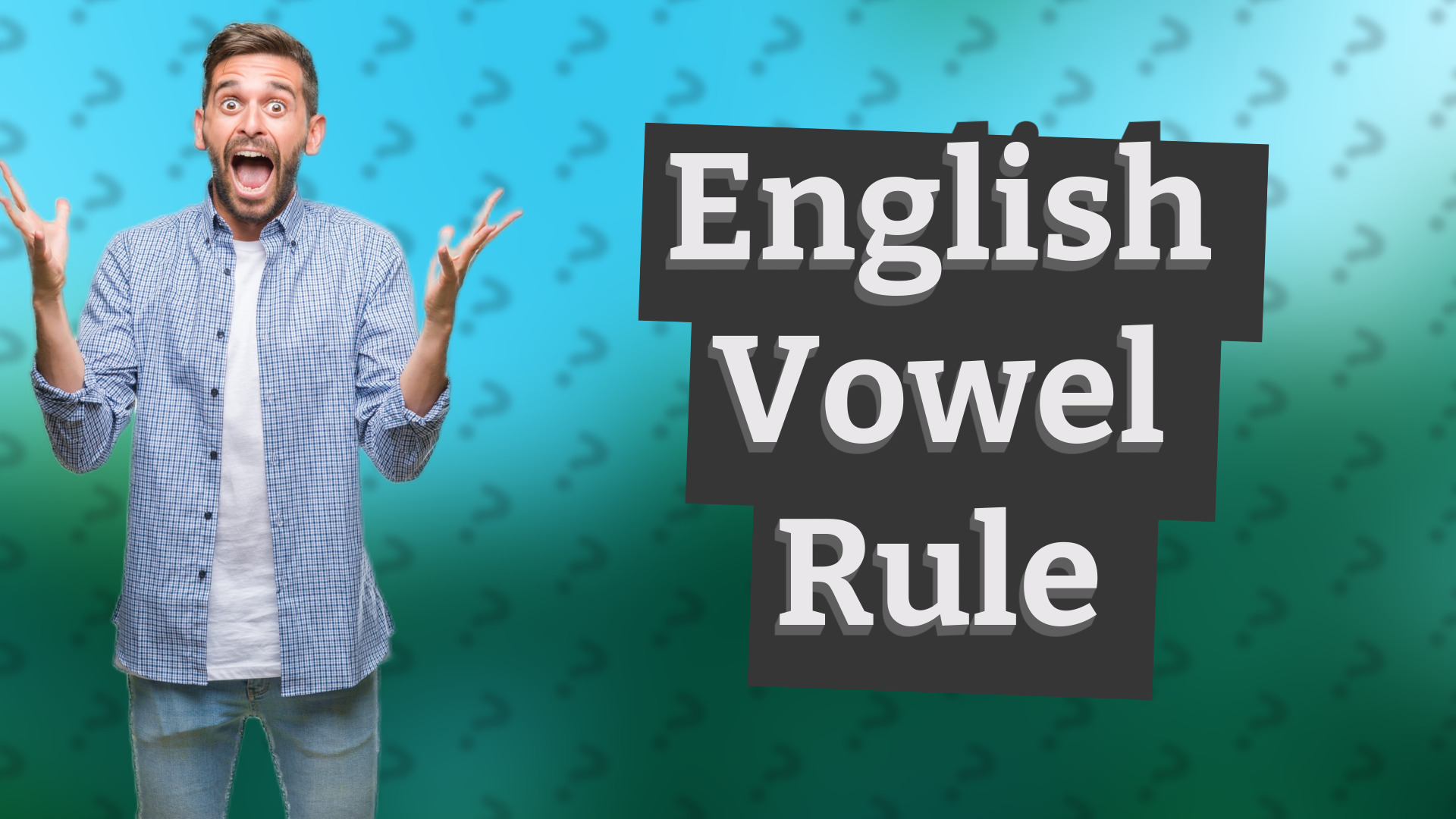 English Vowel Rule