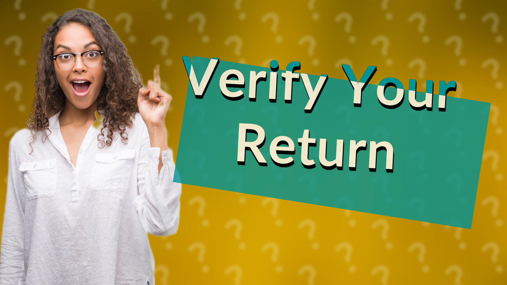 Verify Your Return