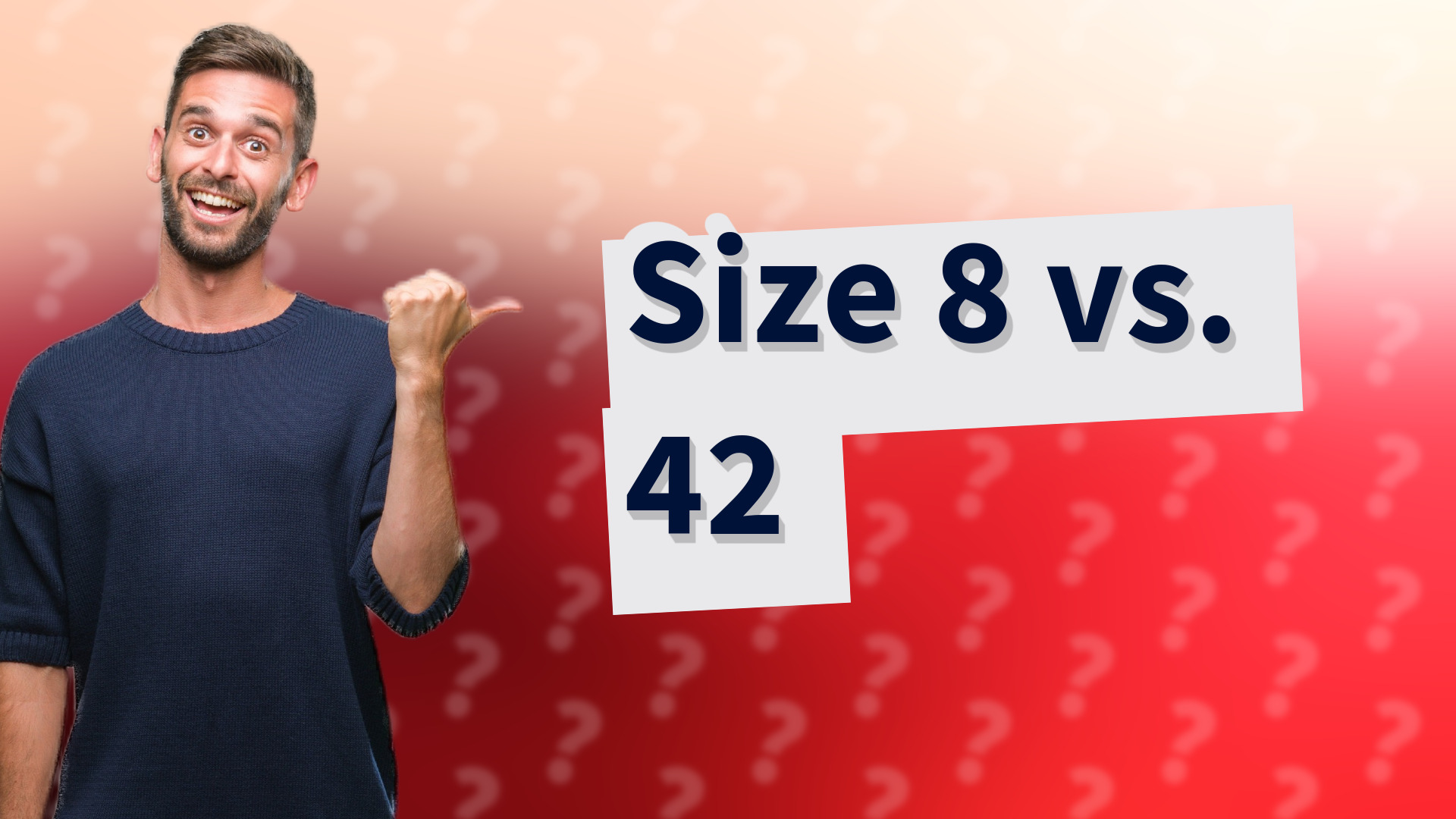 Size 8 vs. 42