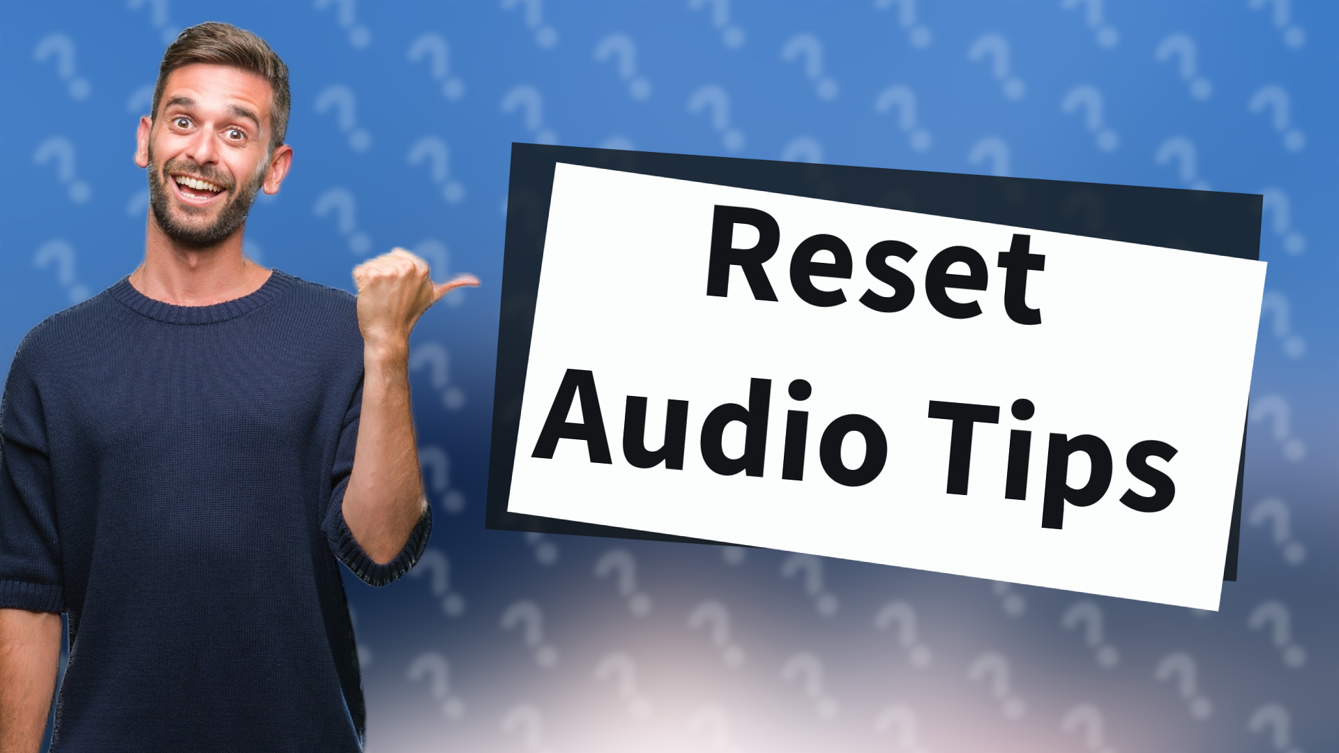 Reset Audio Tips