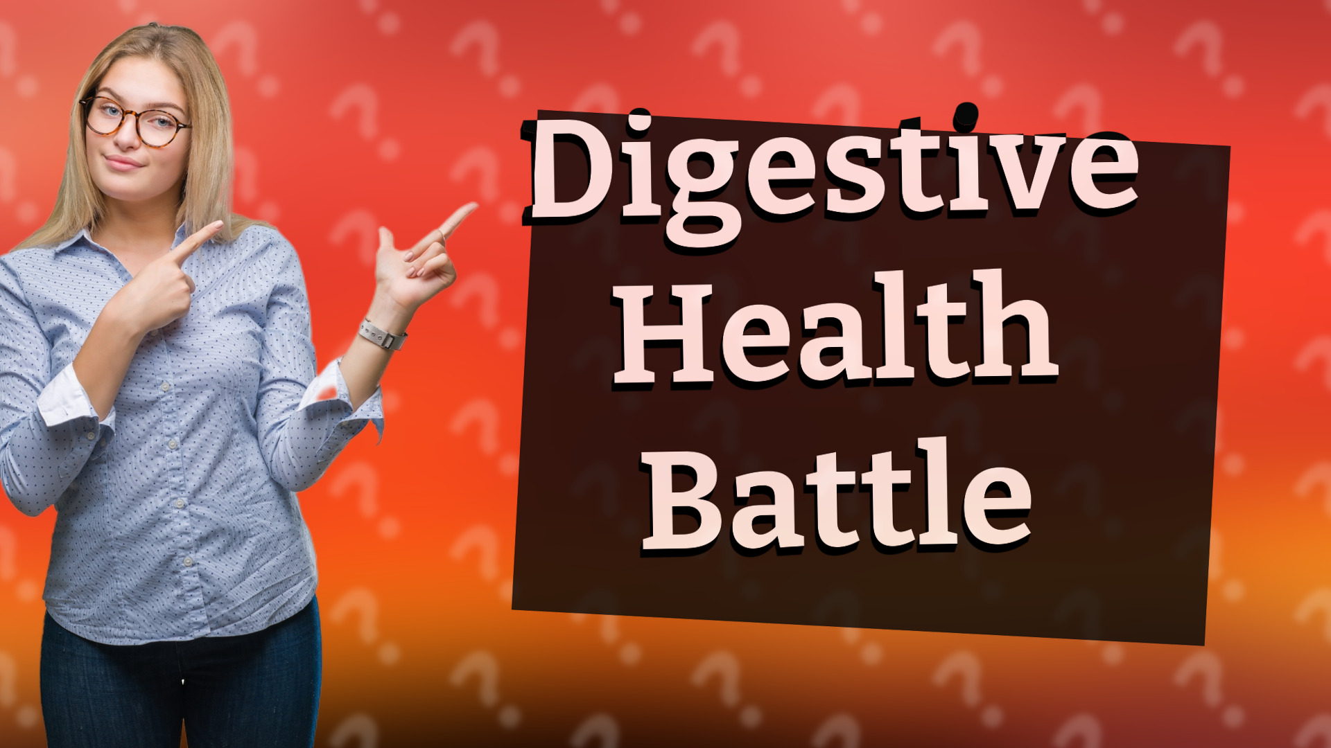 Digestive Health Battle