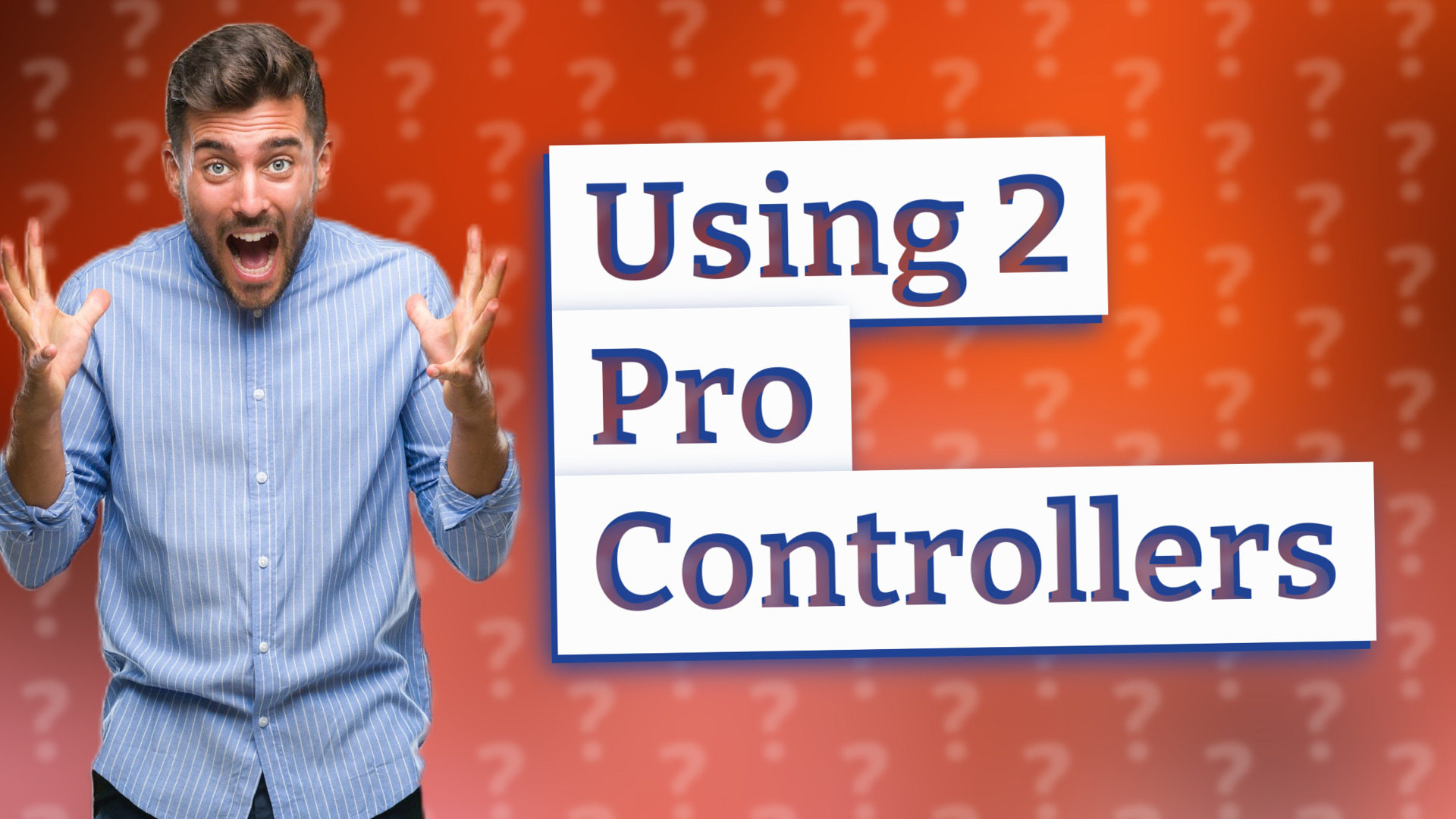 Using 2 Pro Controllers