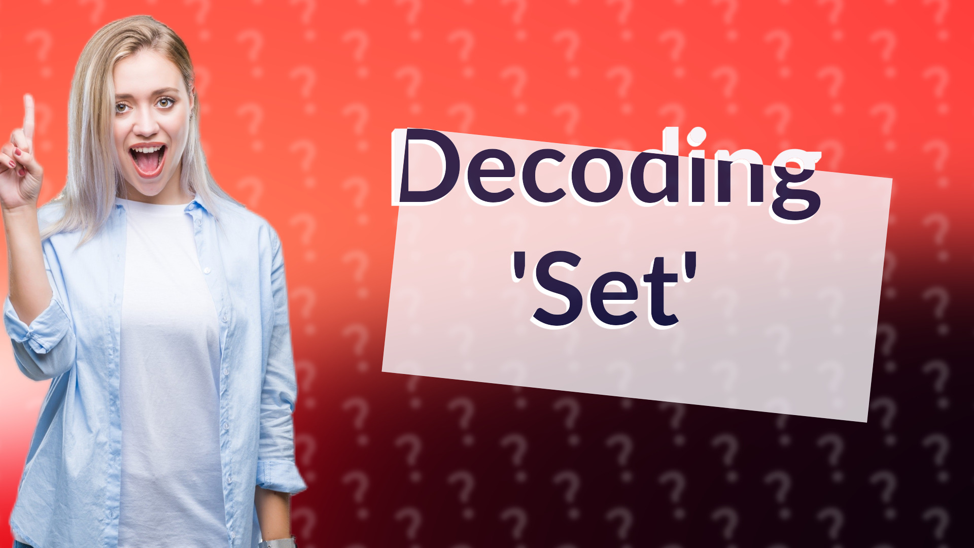 Decoding 'Set'