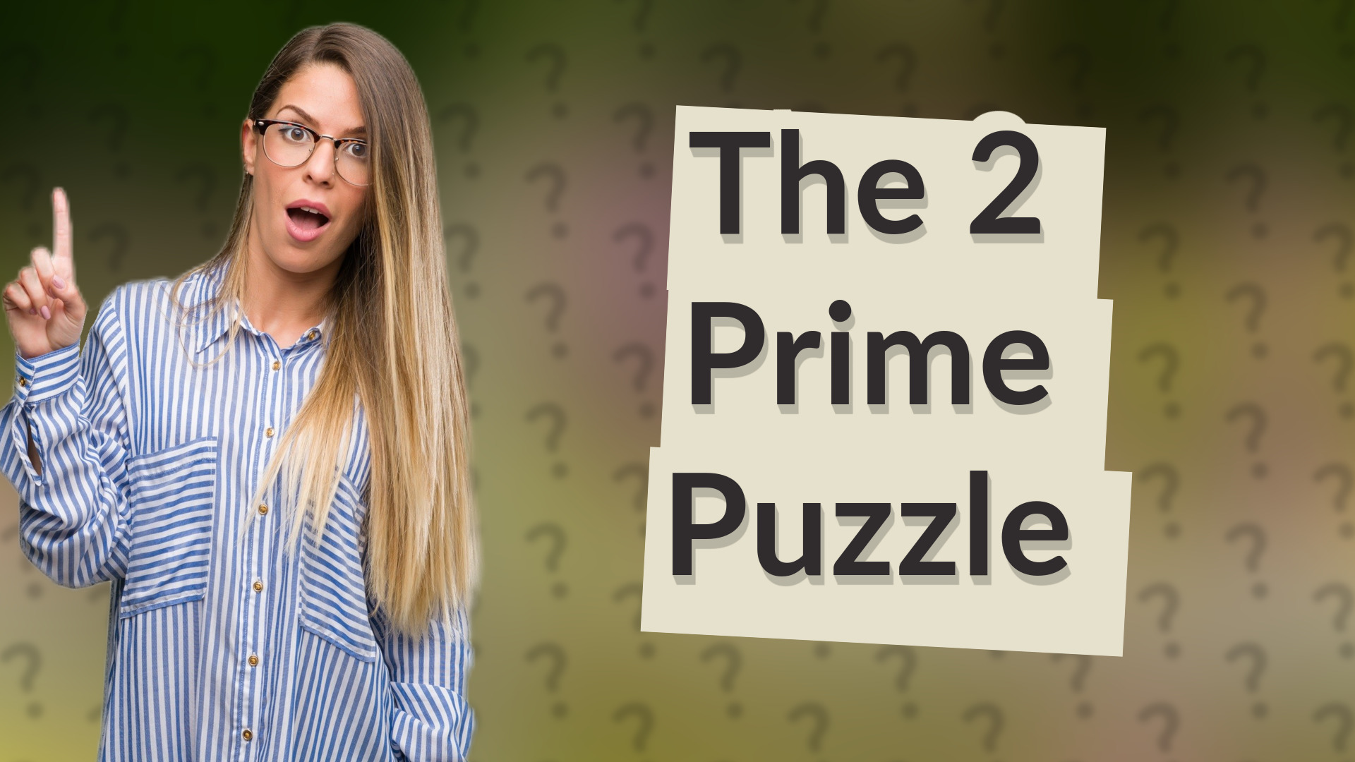 The 2 Prime Puzzle