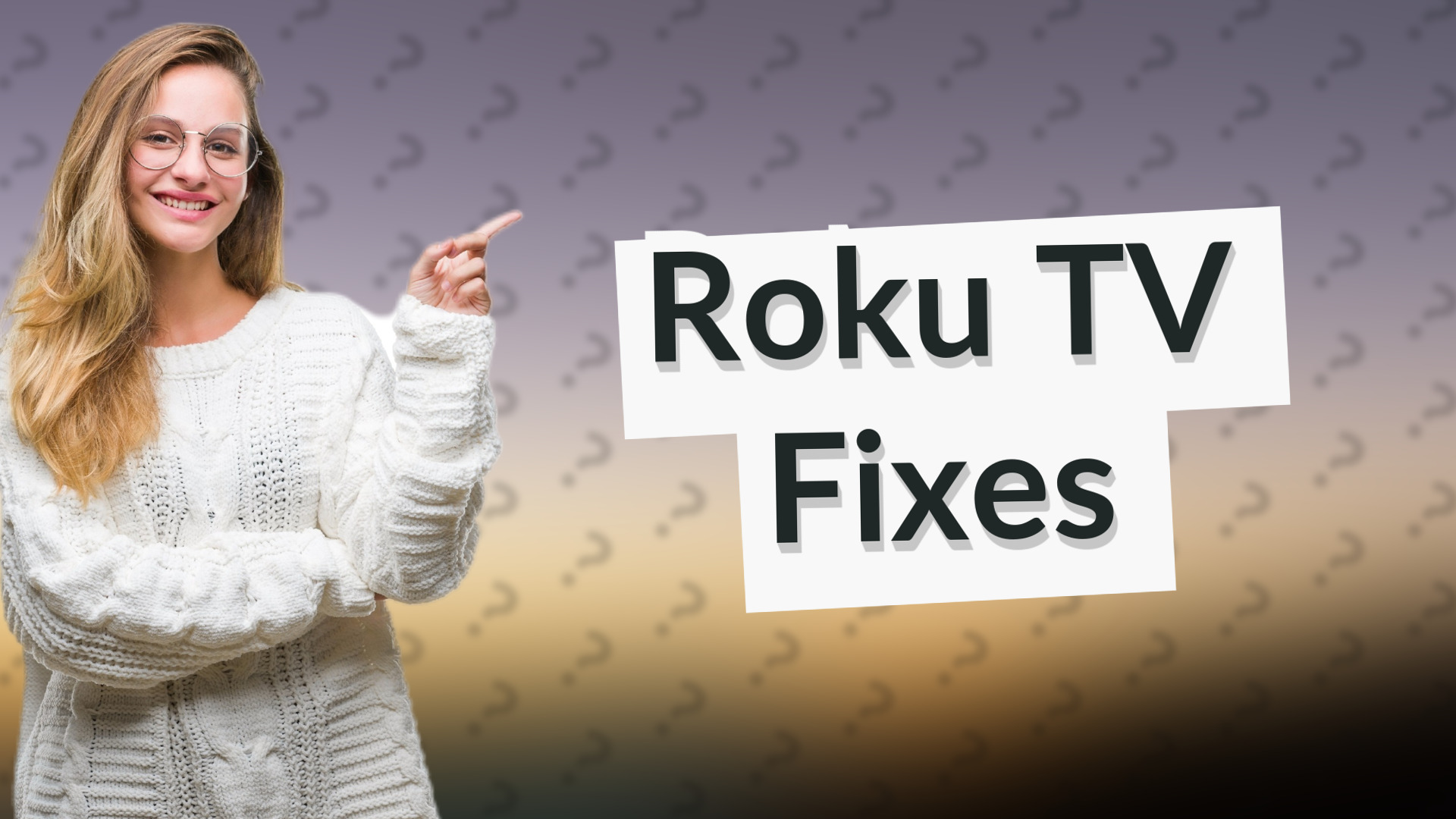 Roku TV Fixes