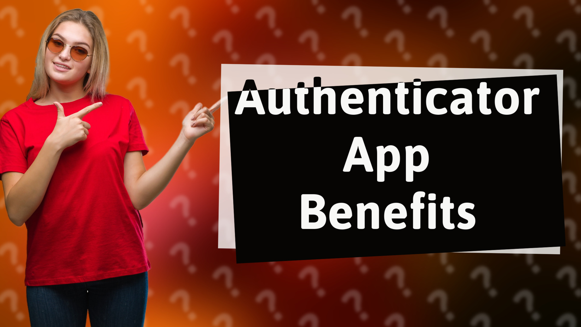 Authenticator App Benefits