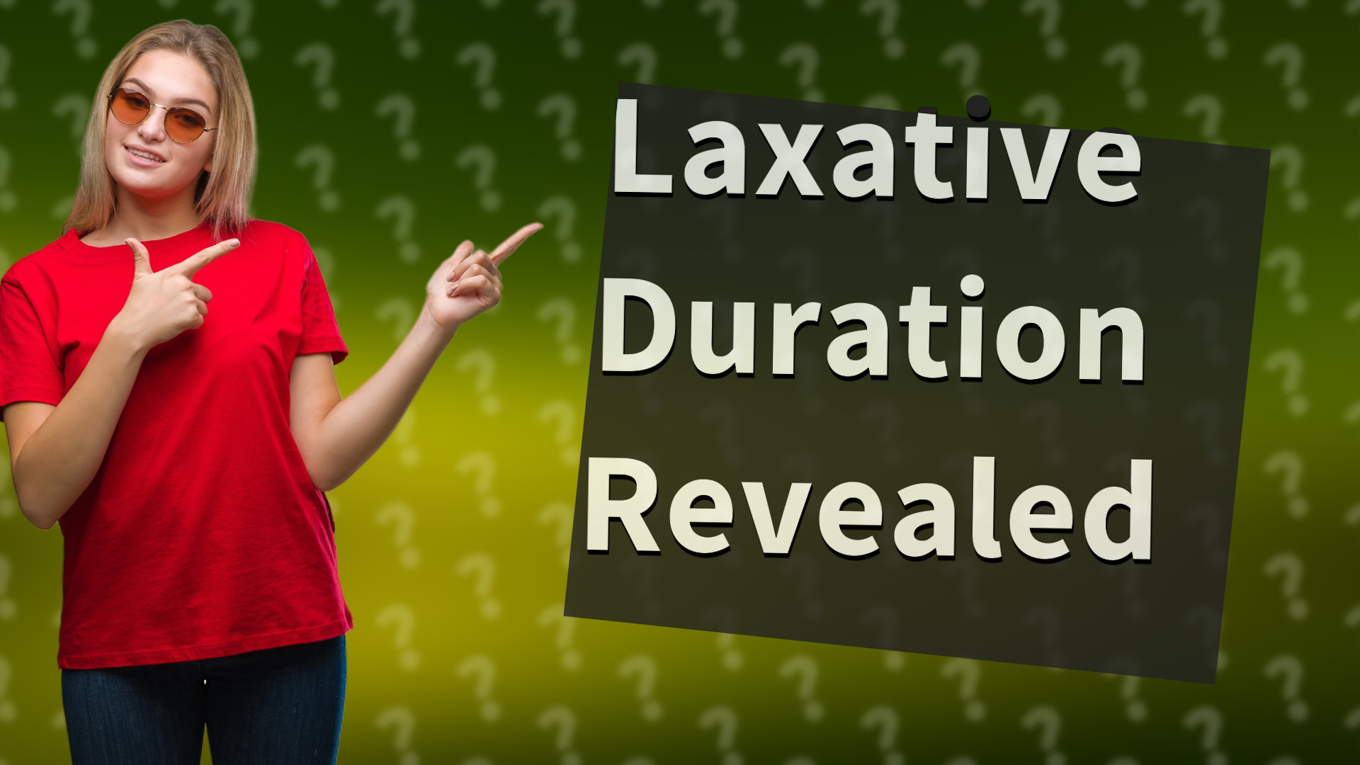 Laxative Duration Revealed