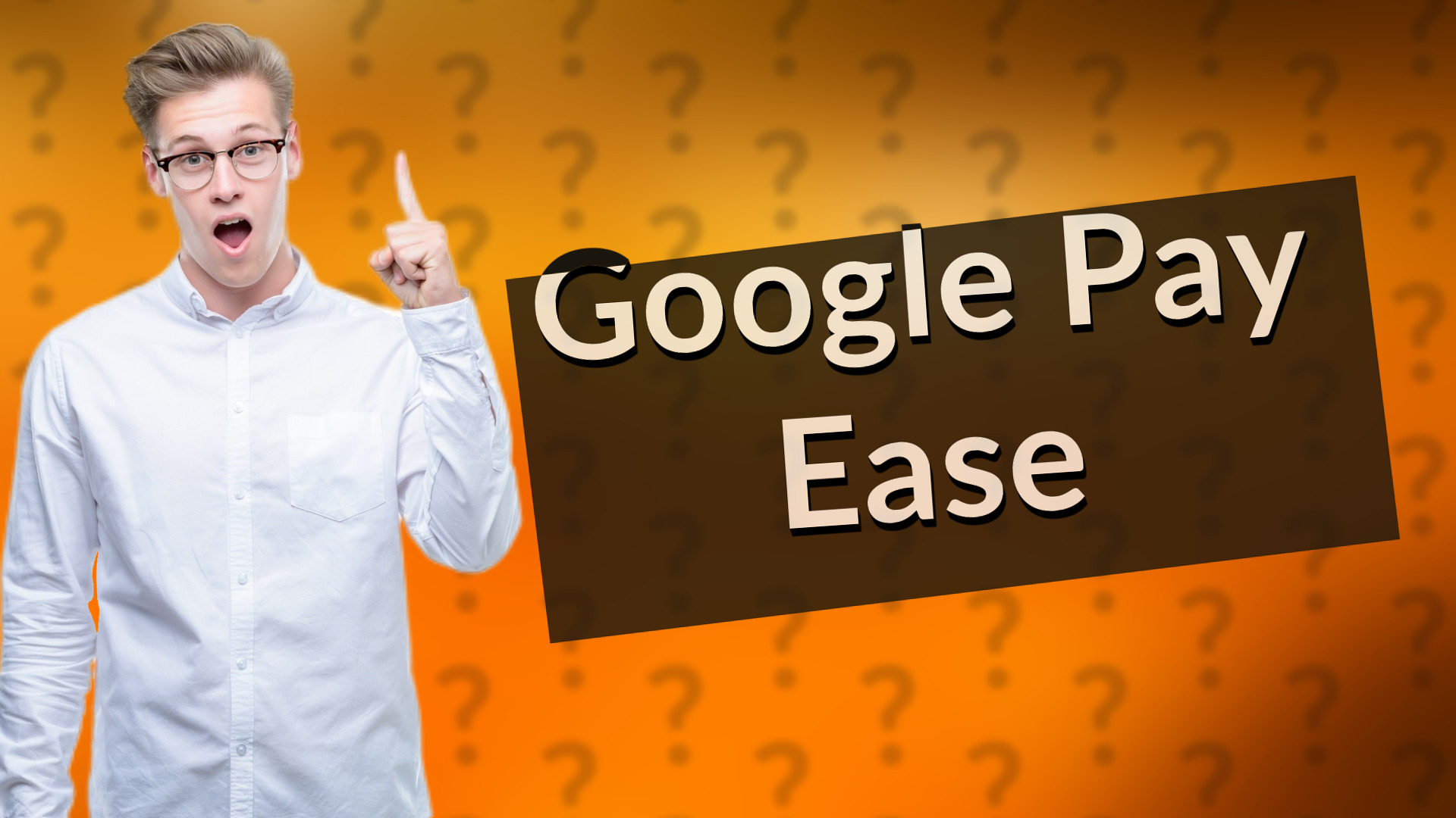 Google Pay Ease