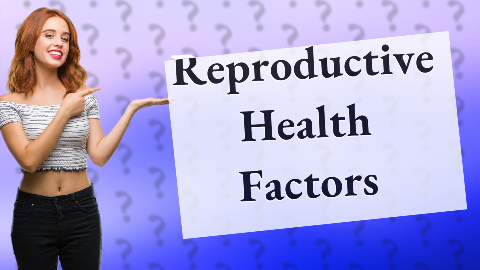 Reproductive Health Factors