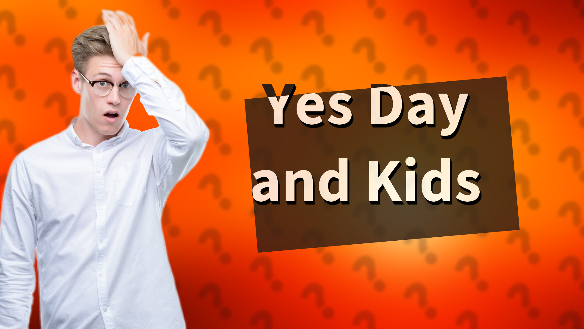 Yes Day and Kids