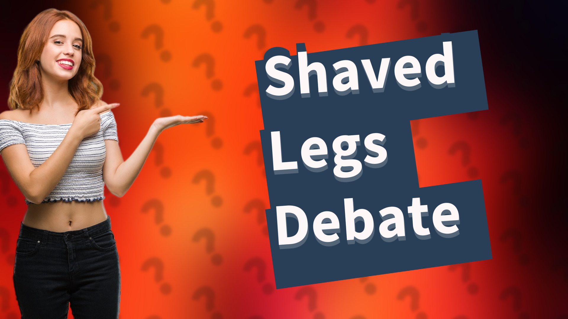 Shaved Legs Debate