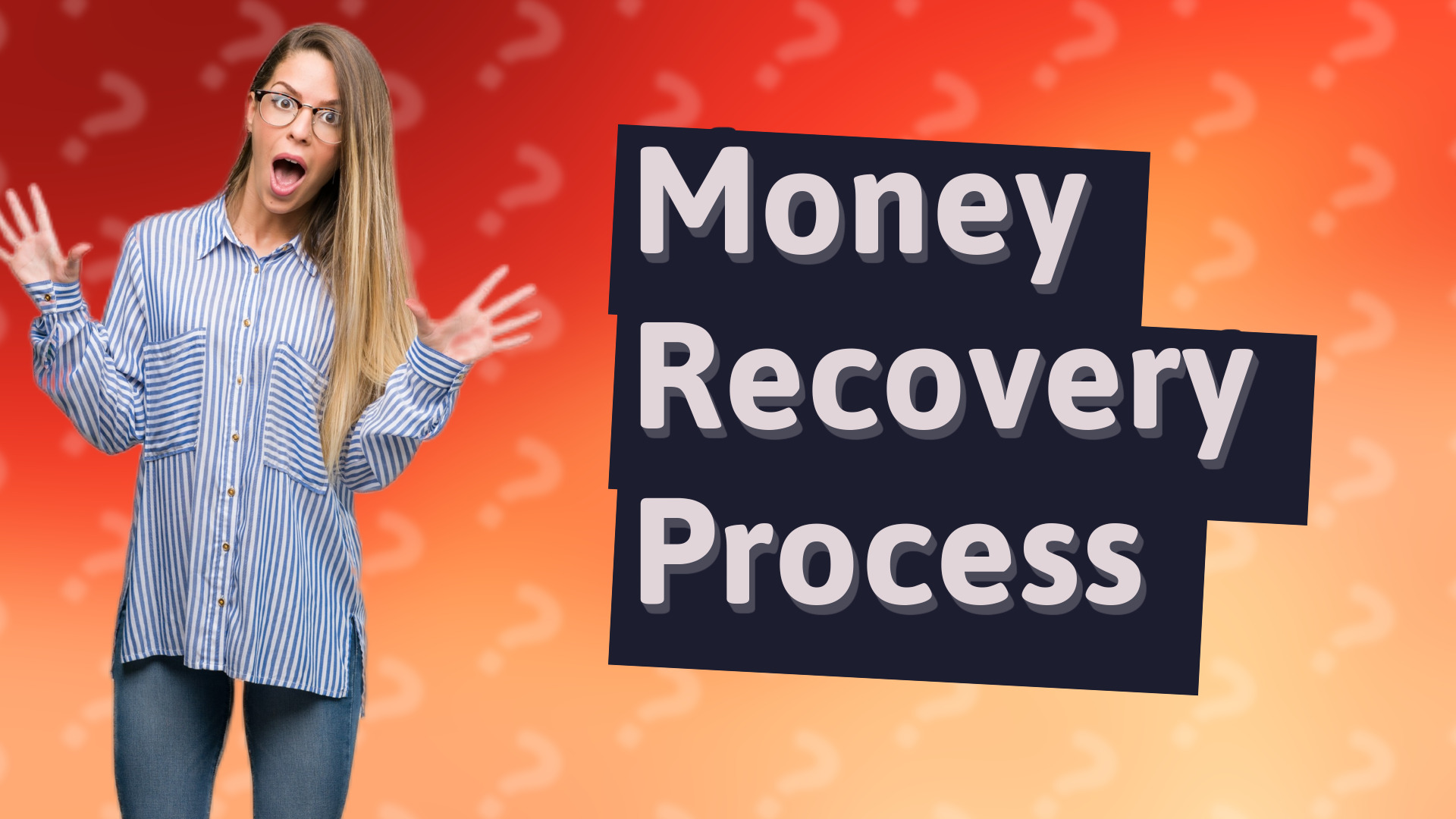 Money Recovery Process