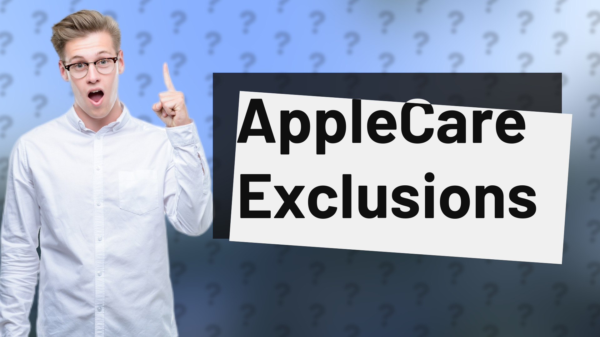 AppleCare Exclusions