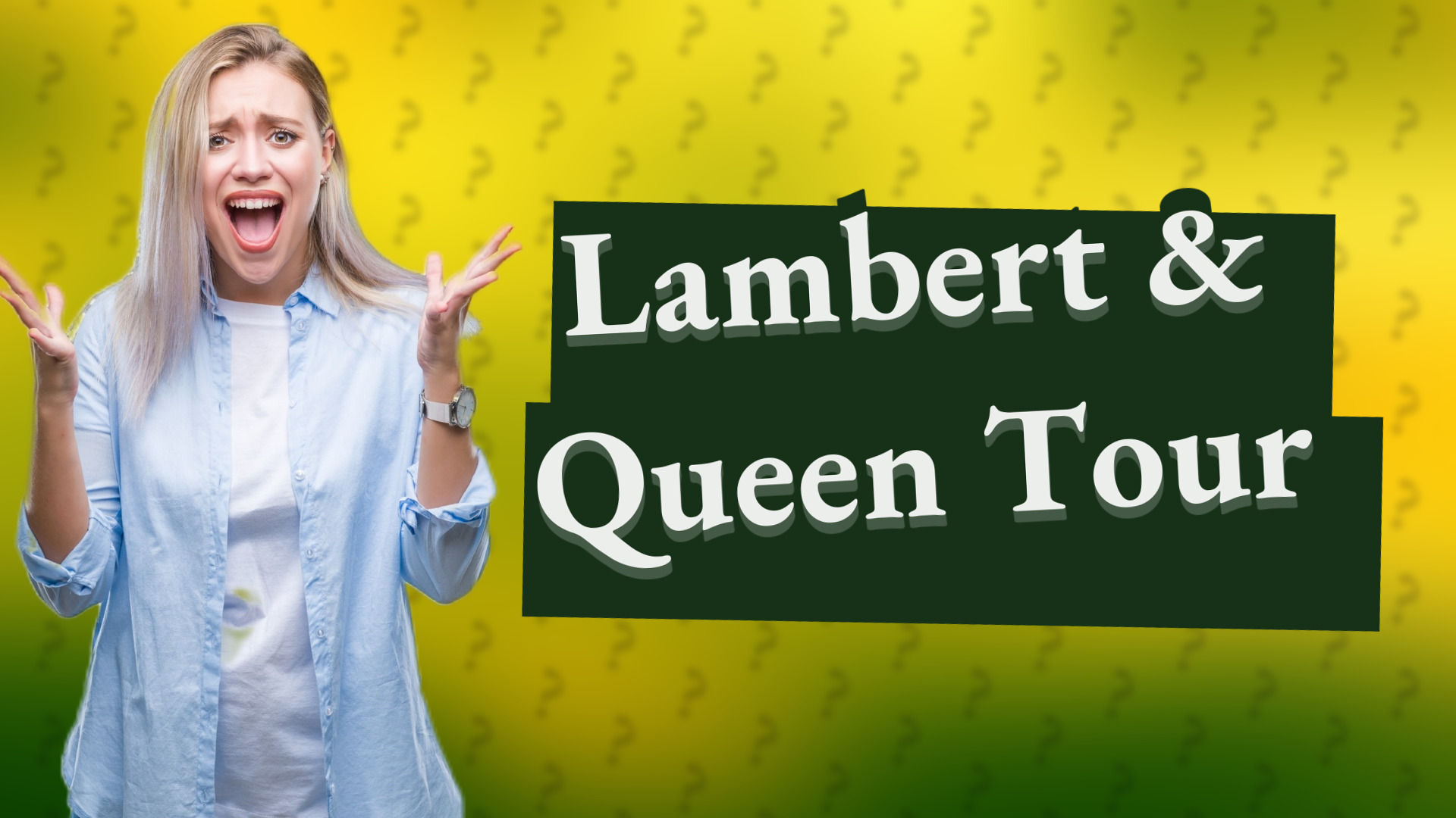 Lambert & Queen Tour