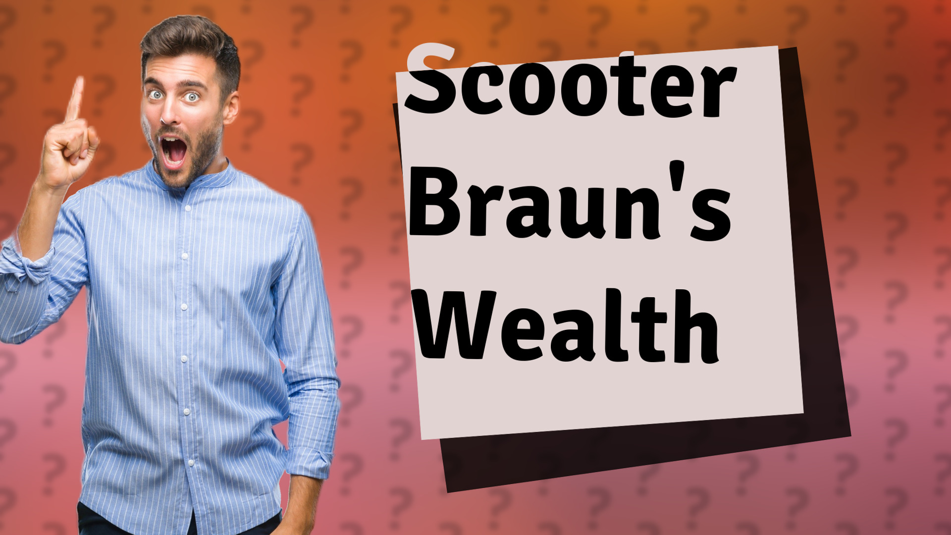 Scooter Braun's Wealth