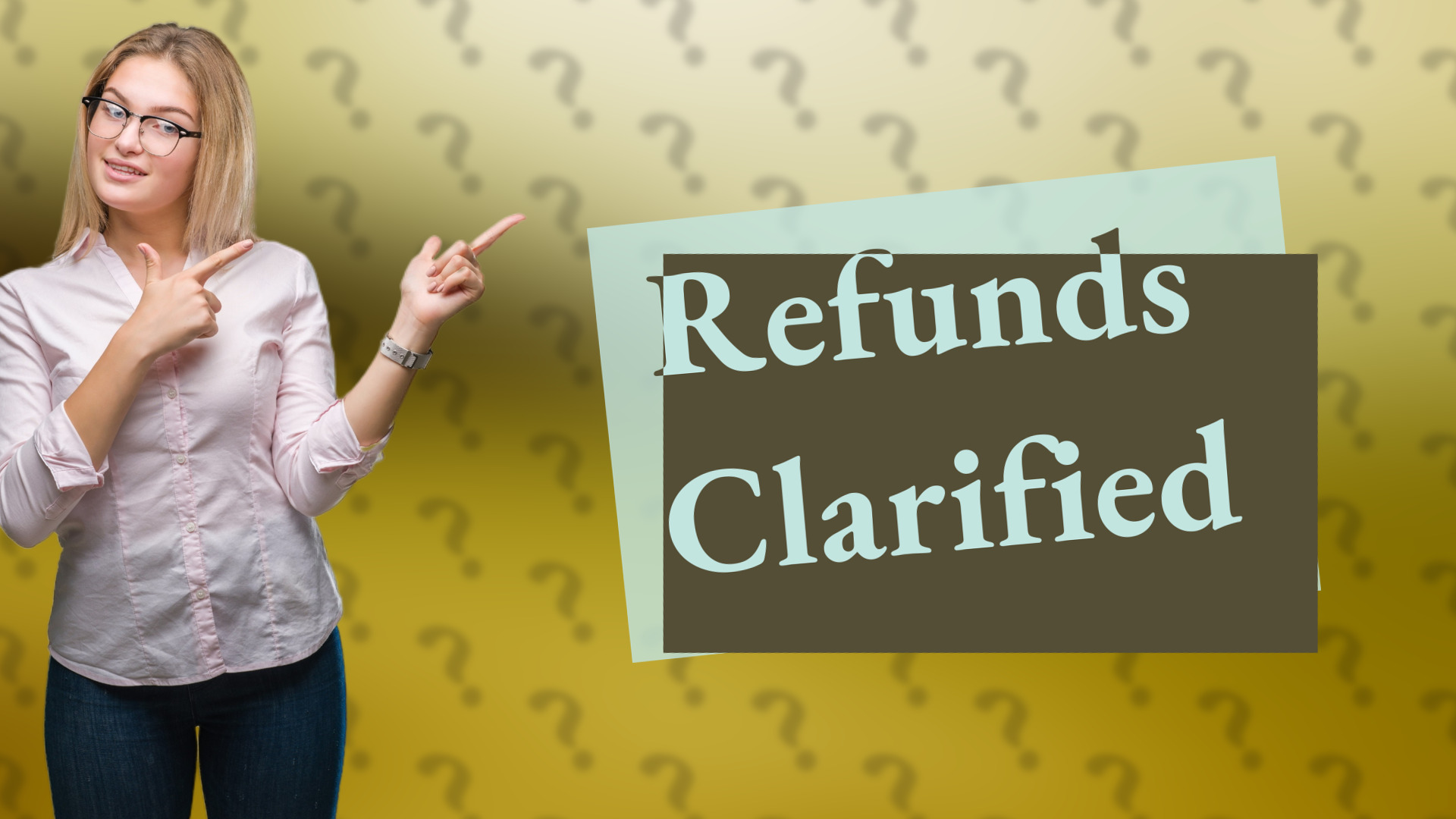 Refunds Clarified