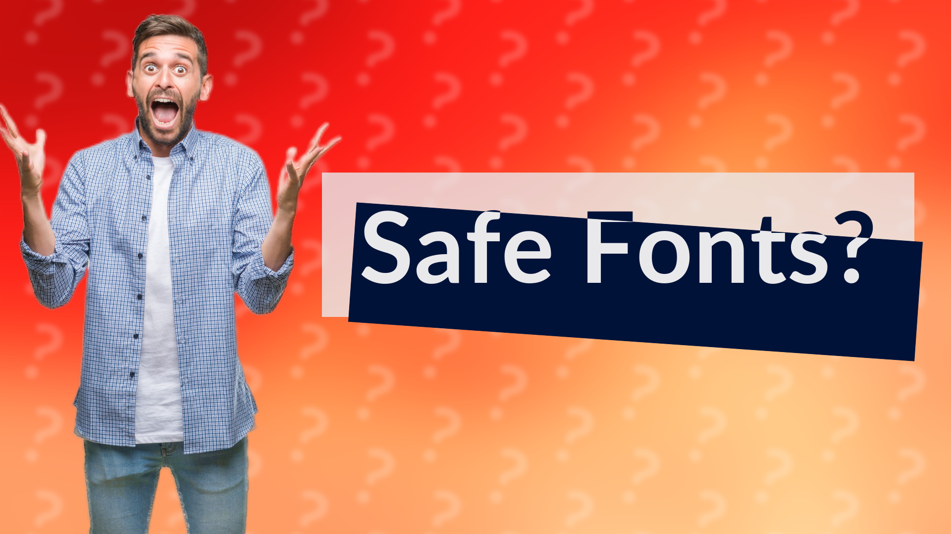 Safe Fonts?